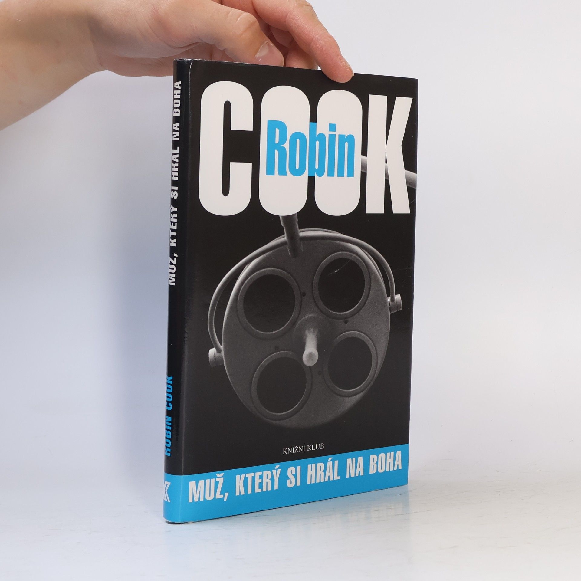 Robin Cook Muž, který si hrál na Boha