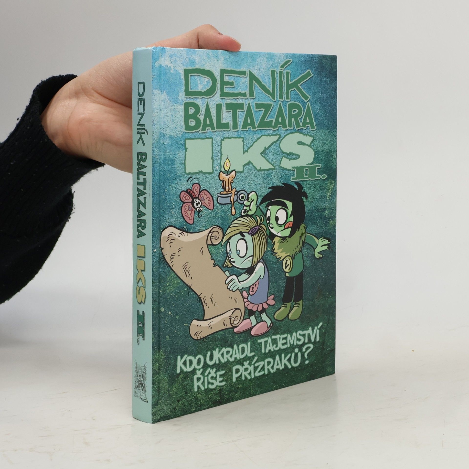 Jiří Urban Deník Baltazara Iks. II. Kdo ukradl tajemství říše Přízraků?