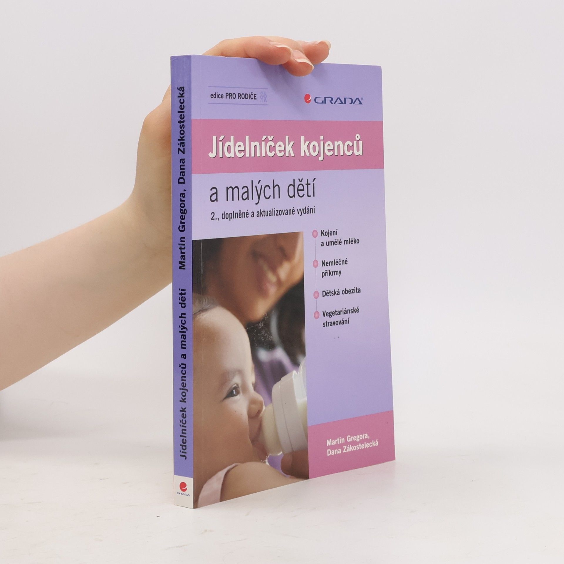 Dana Zákostelecká Jídelníček kojenců a malých dětí