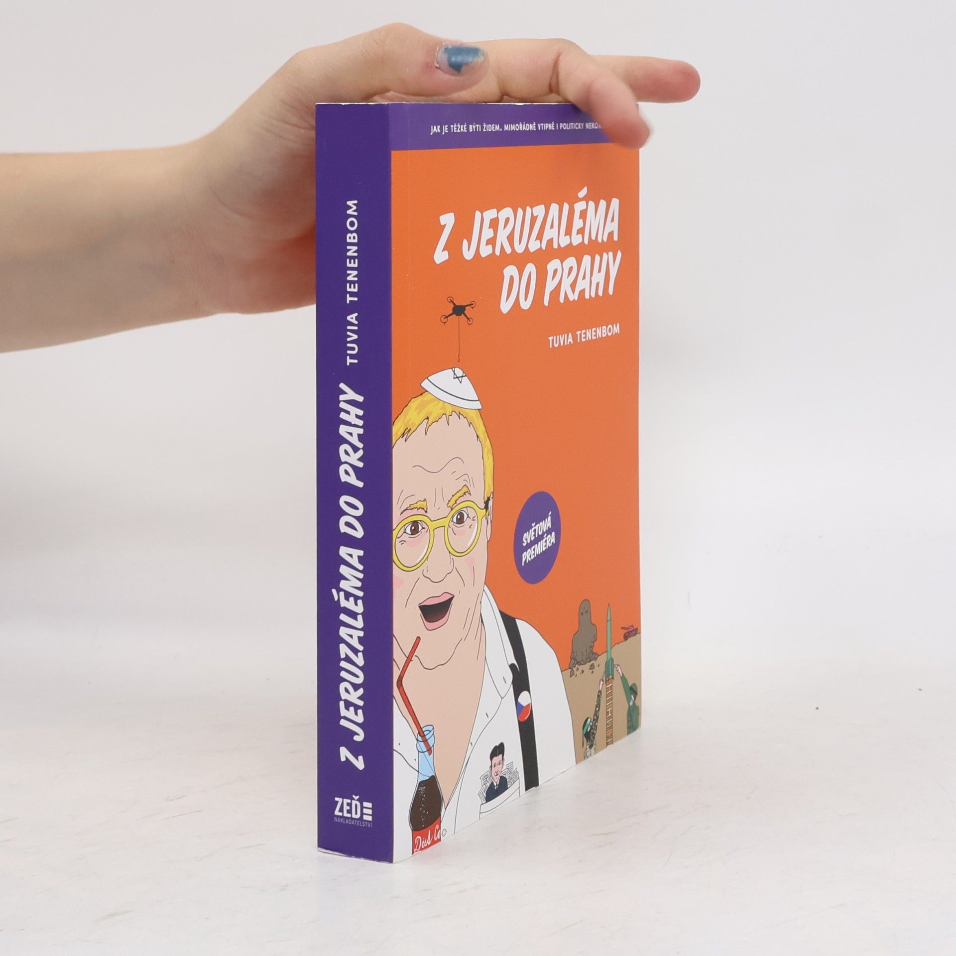Tuvia Tenenbom Z Jeruzaléma do Prahy