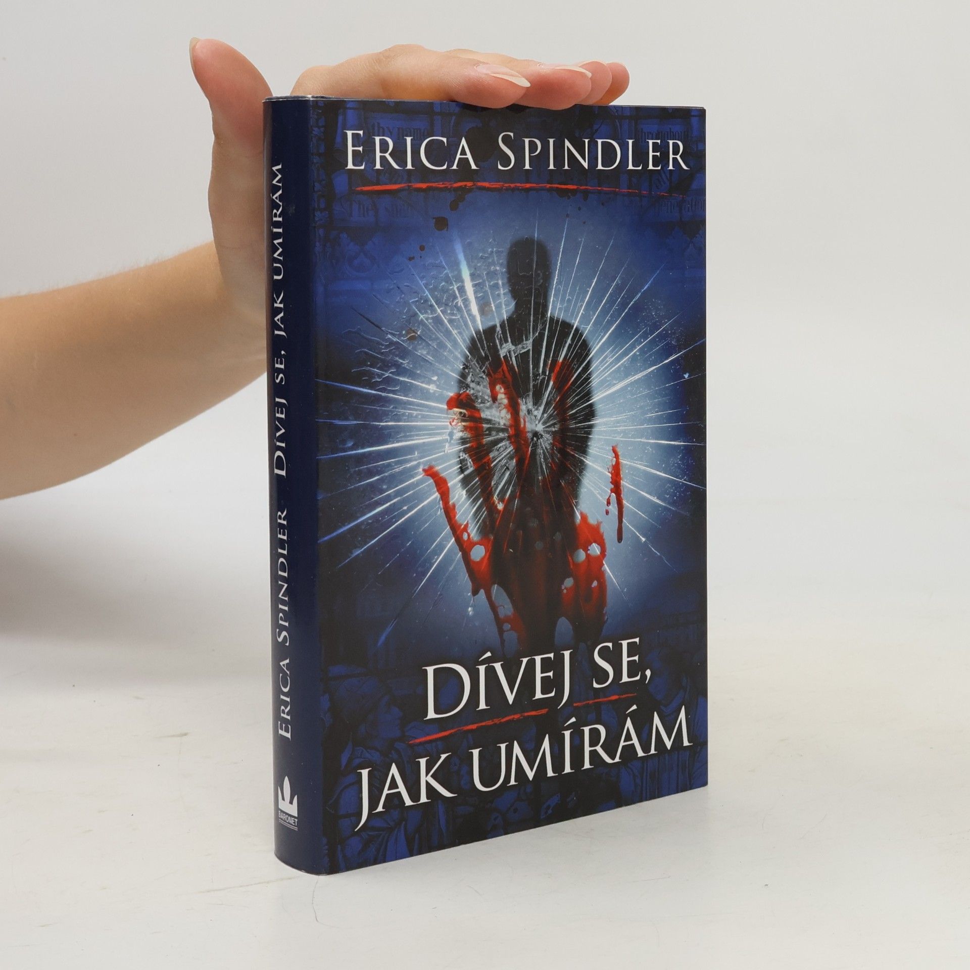 Erica Spindler Dívej se, jak umírám