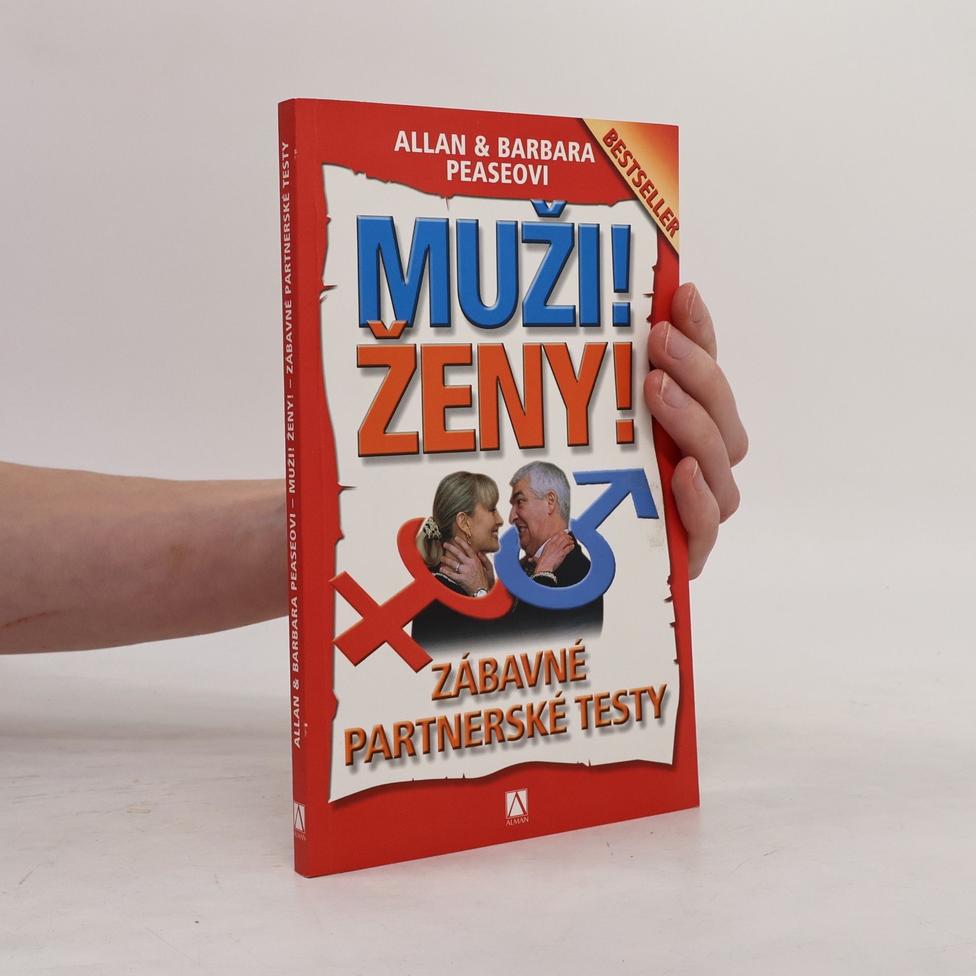 Allan Pease Muži! Ženy! : zábavné partnerské testy