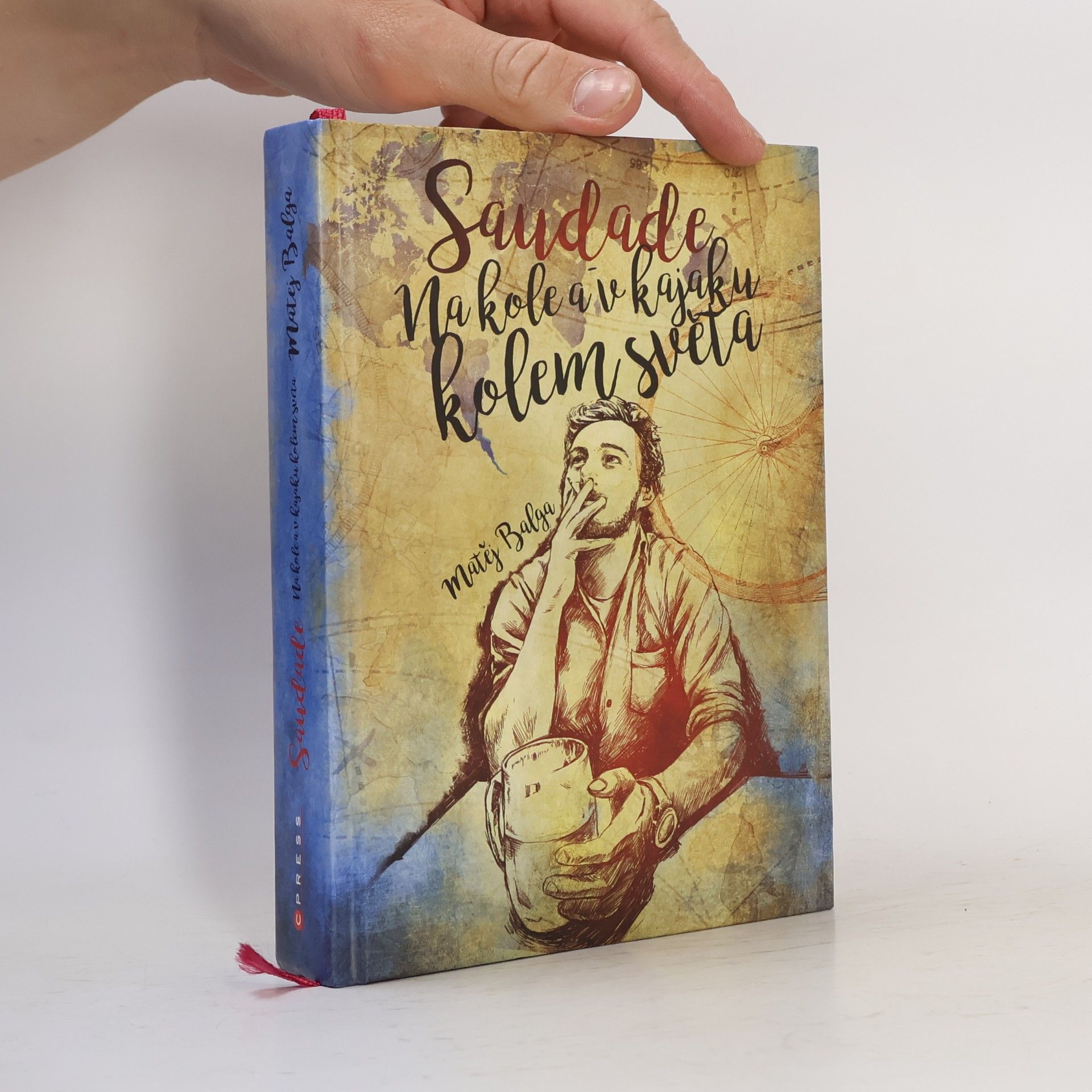 Matěj Balga Saudade. Na kole a v kajaku kolem světa