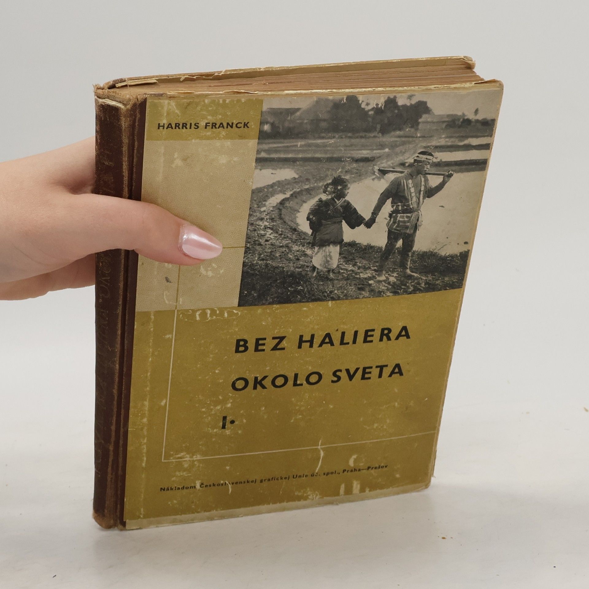 Frank Harris Bez Haliera okolo sveta I