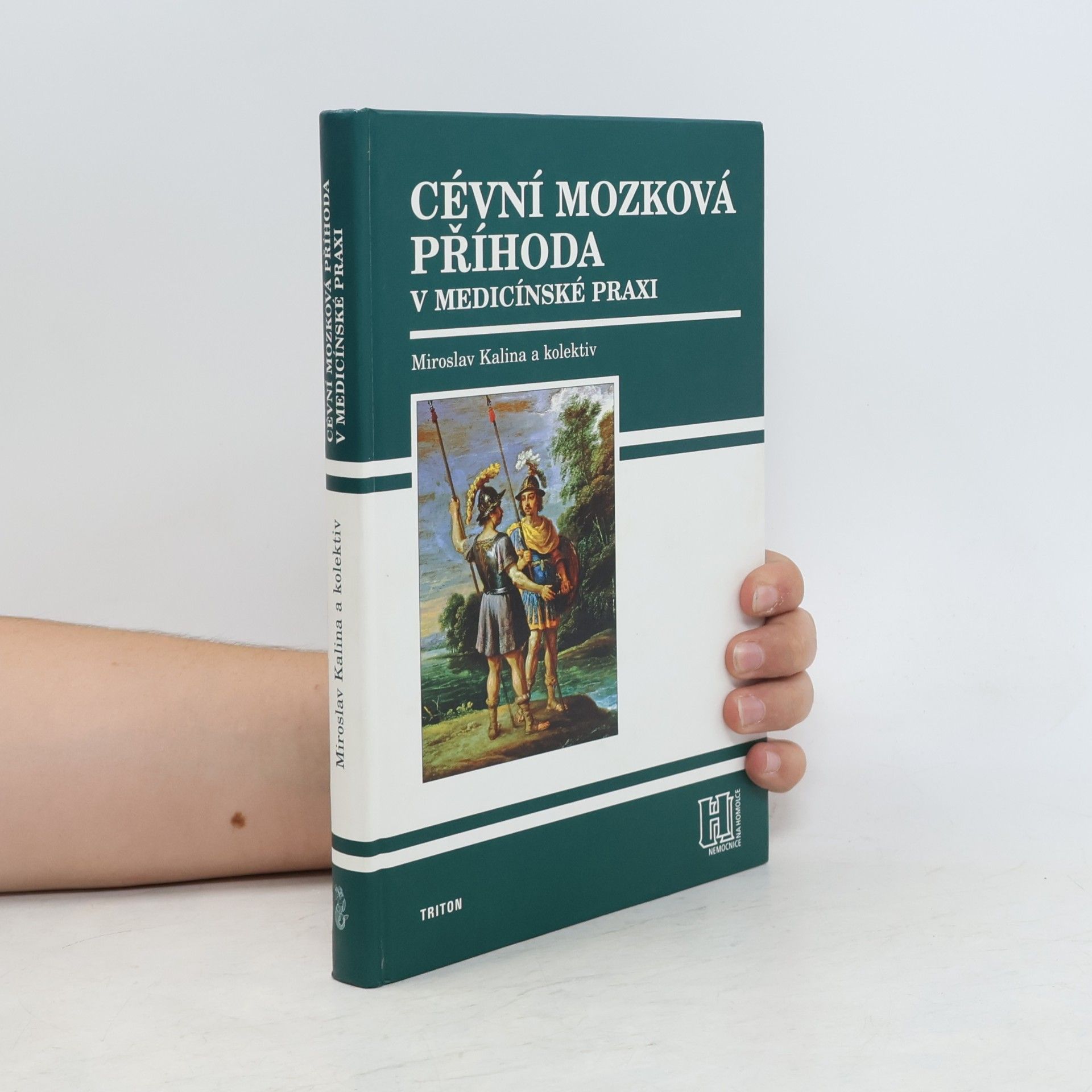 Miroslav Kalina Cévní mozková příhoda v medicínské praxi