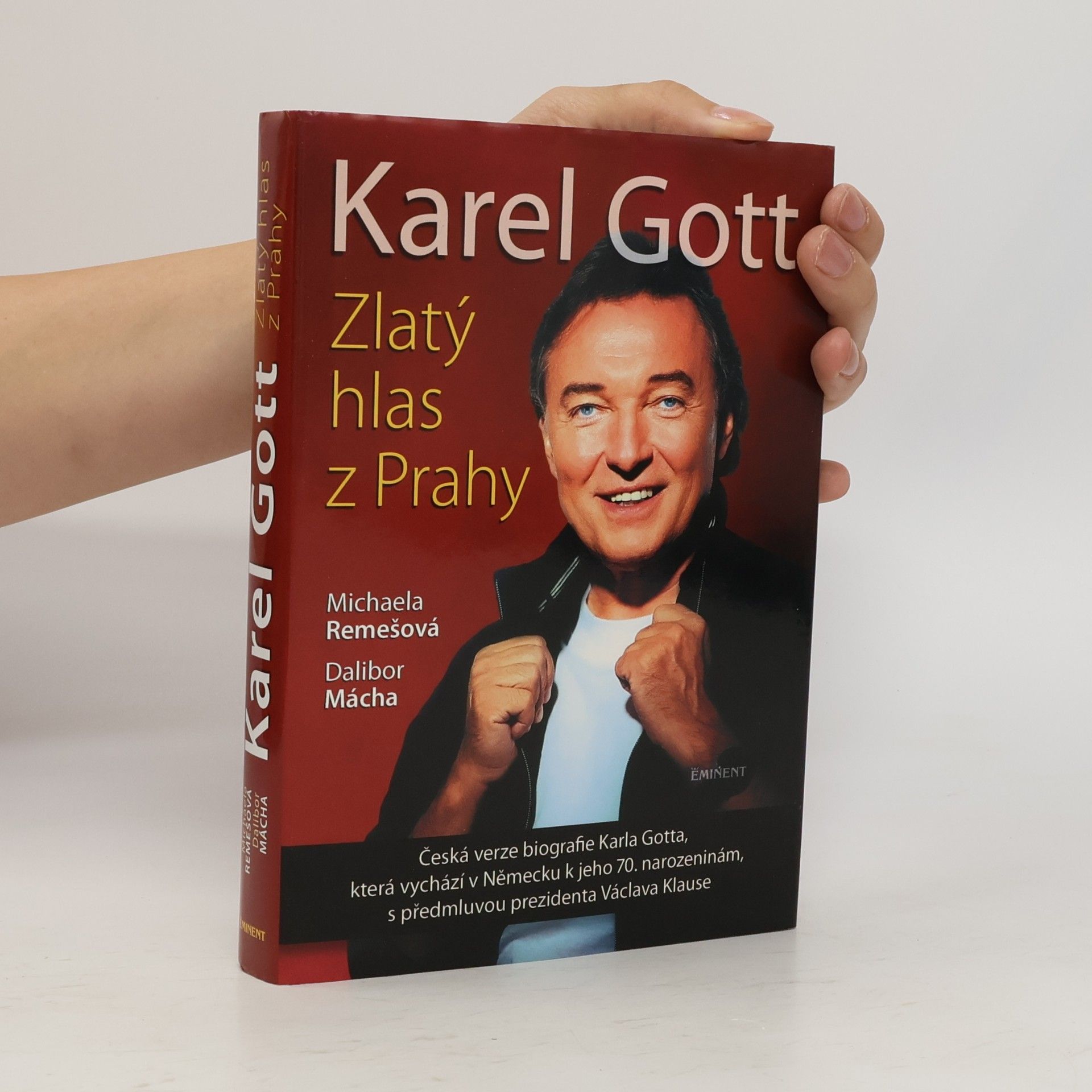 Dalibor Mácha Karel Gott: Zlatý hlas z Prahy