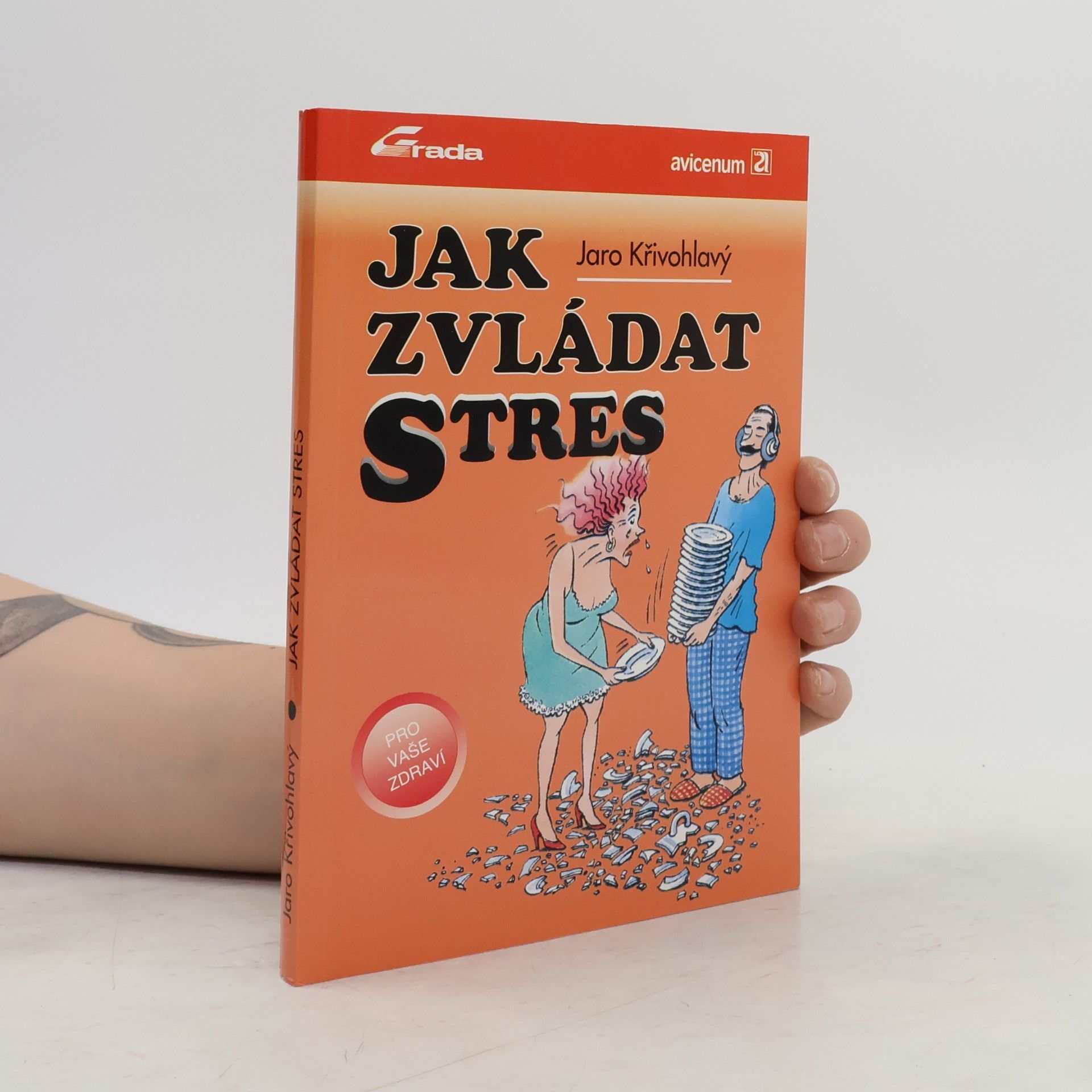 Jaro Křivohlavý Jak zvládat stres
