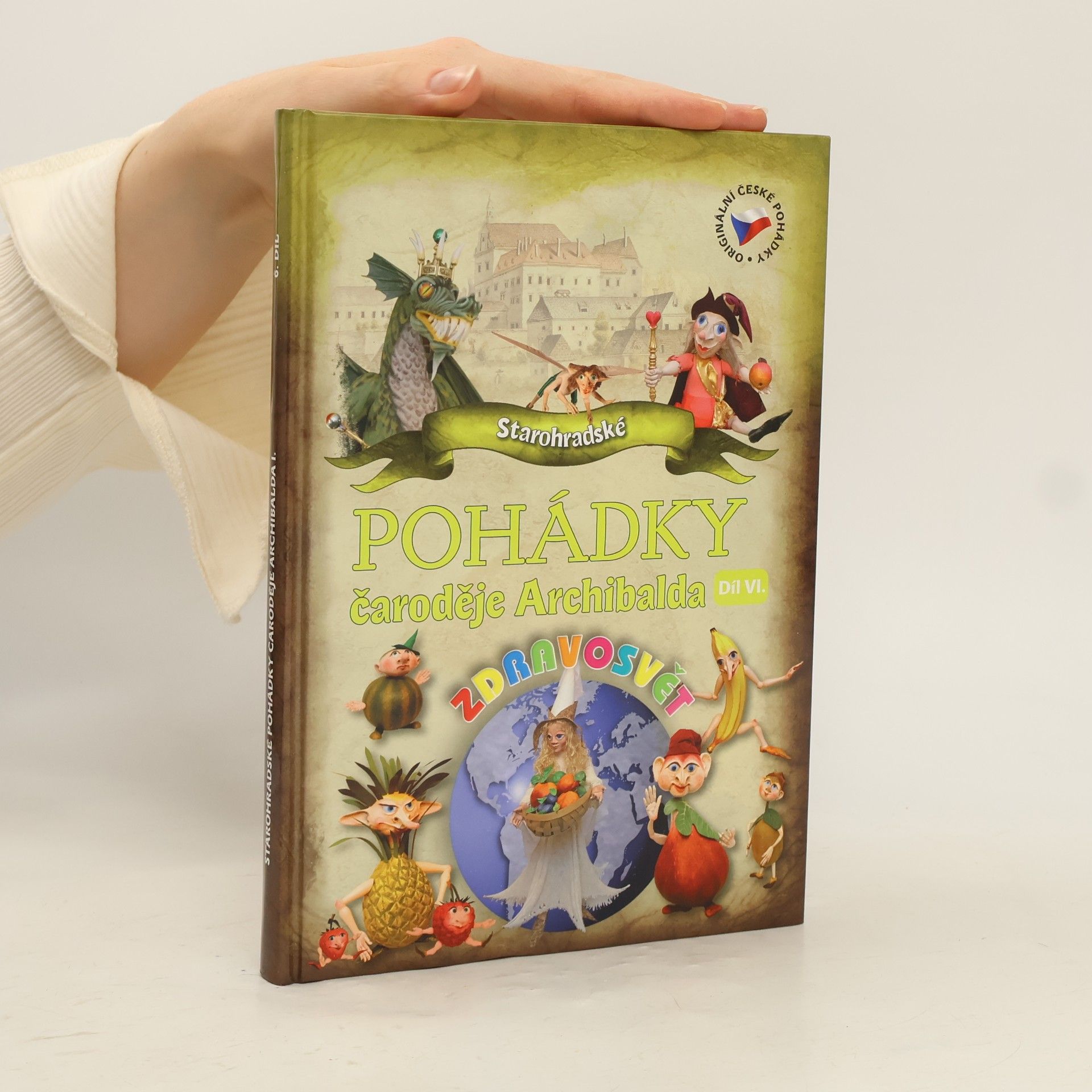 Petra Sukoá Starohradské pohádky čaroděje Archibalda. Díl VI.