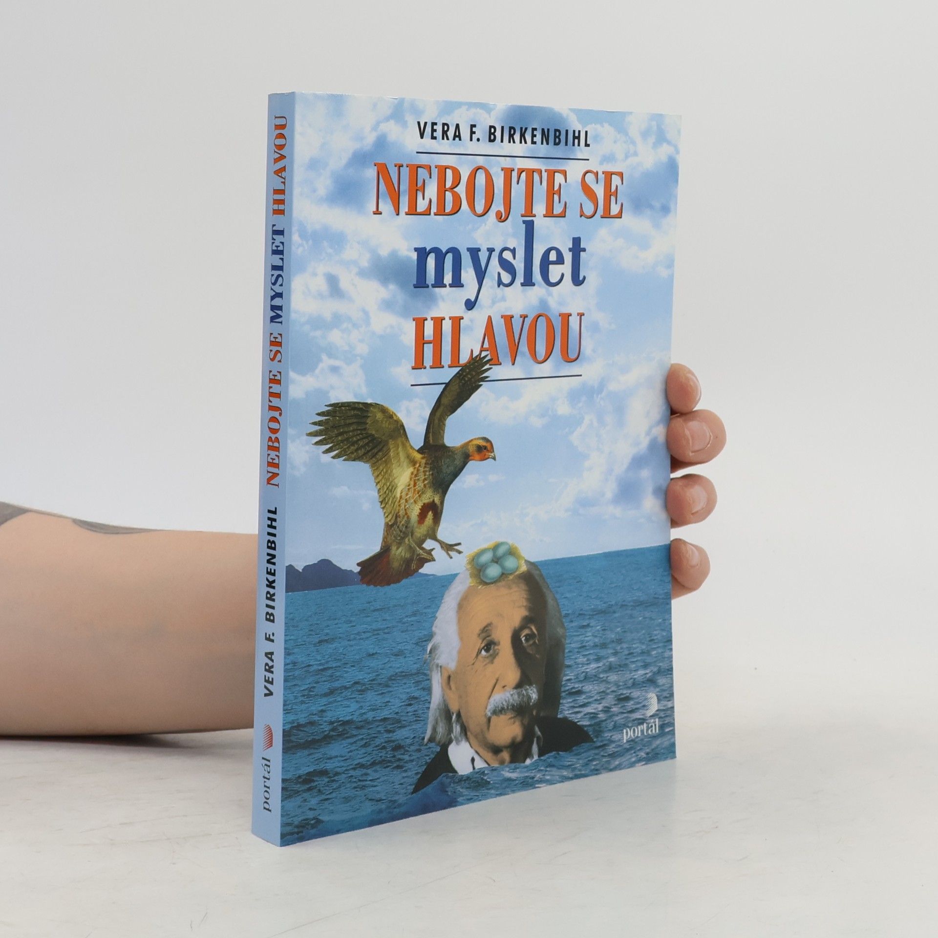 Vera F. Birkenbihl Nebojte se myslet hlavou