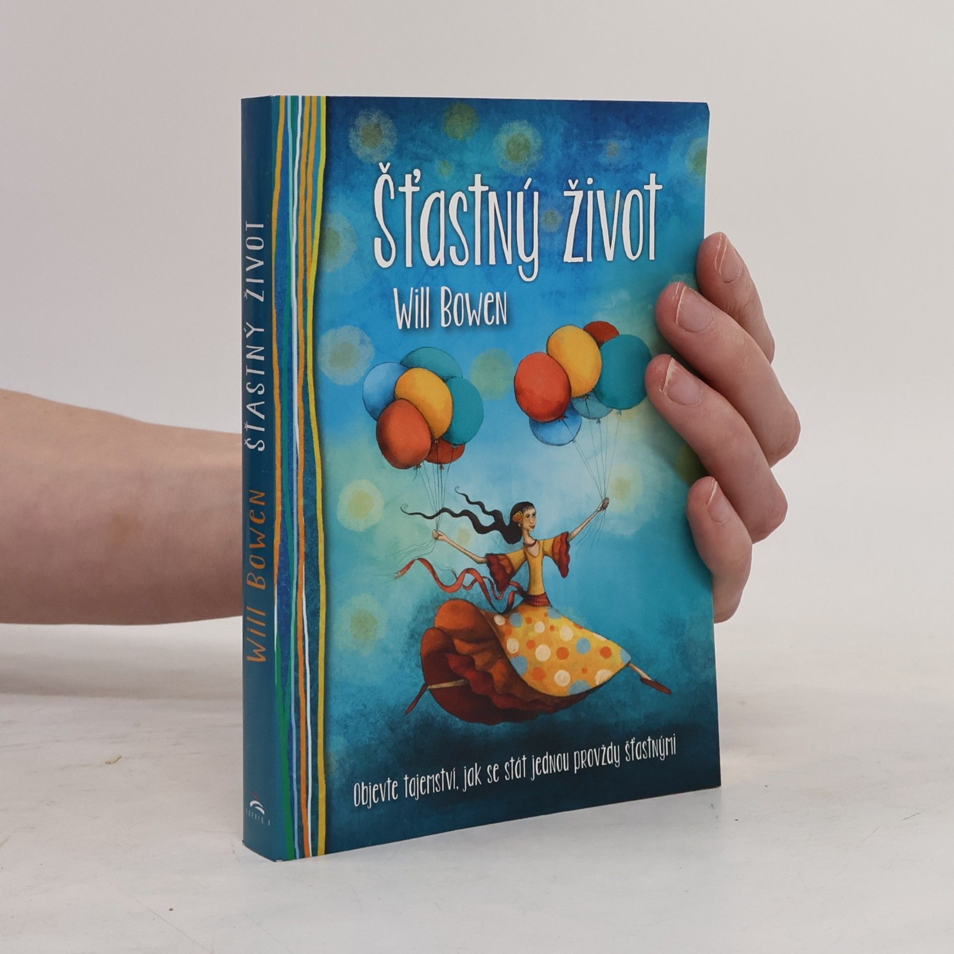 Will Bowen Šťastný život