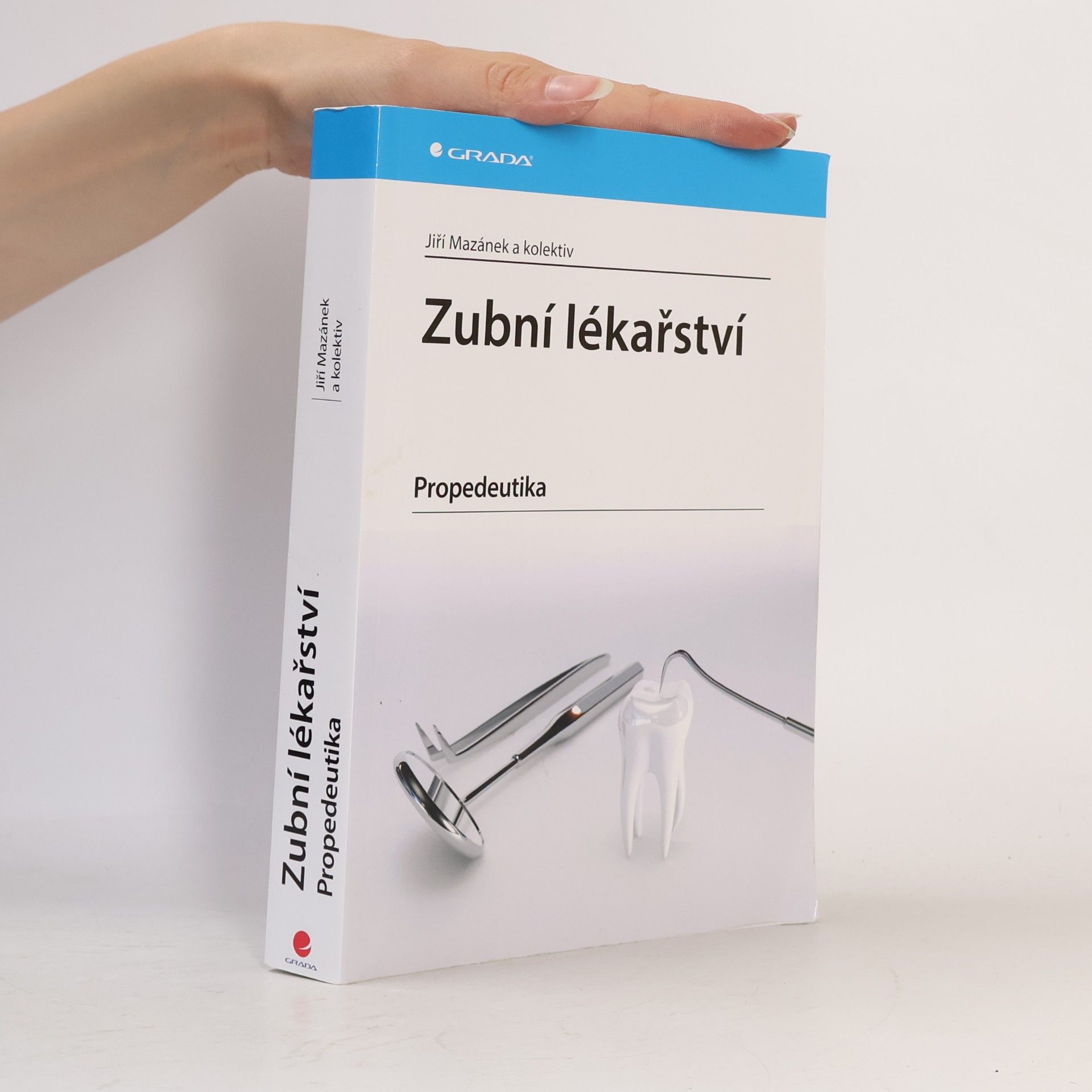 Daniel Ott Zubní lékařství - propedeutika
