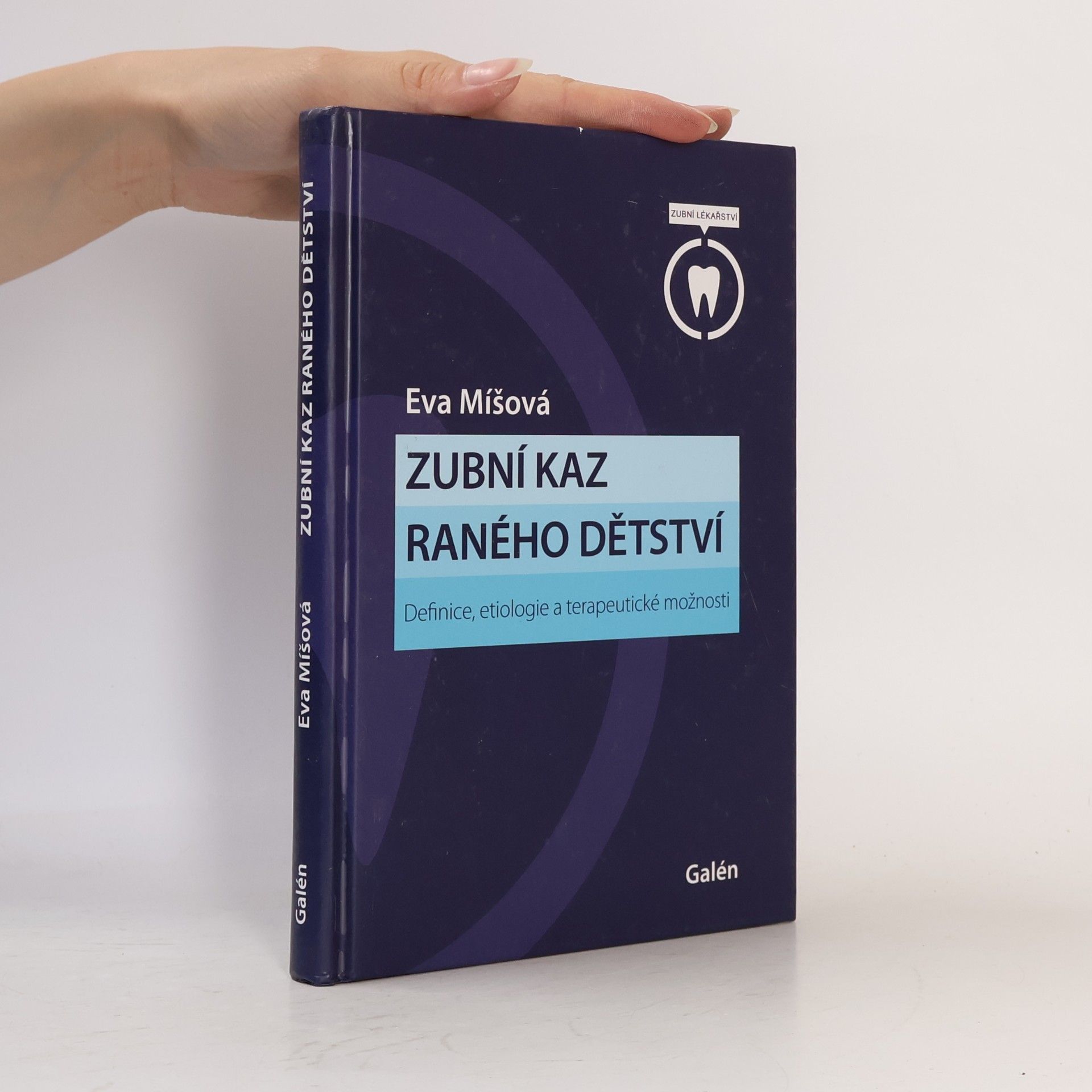 Eva Míšová Zubní kaz raného dětství