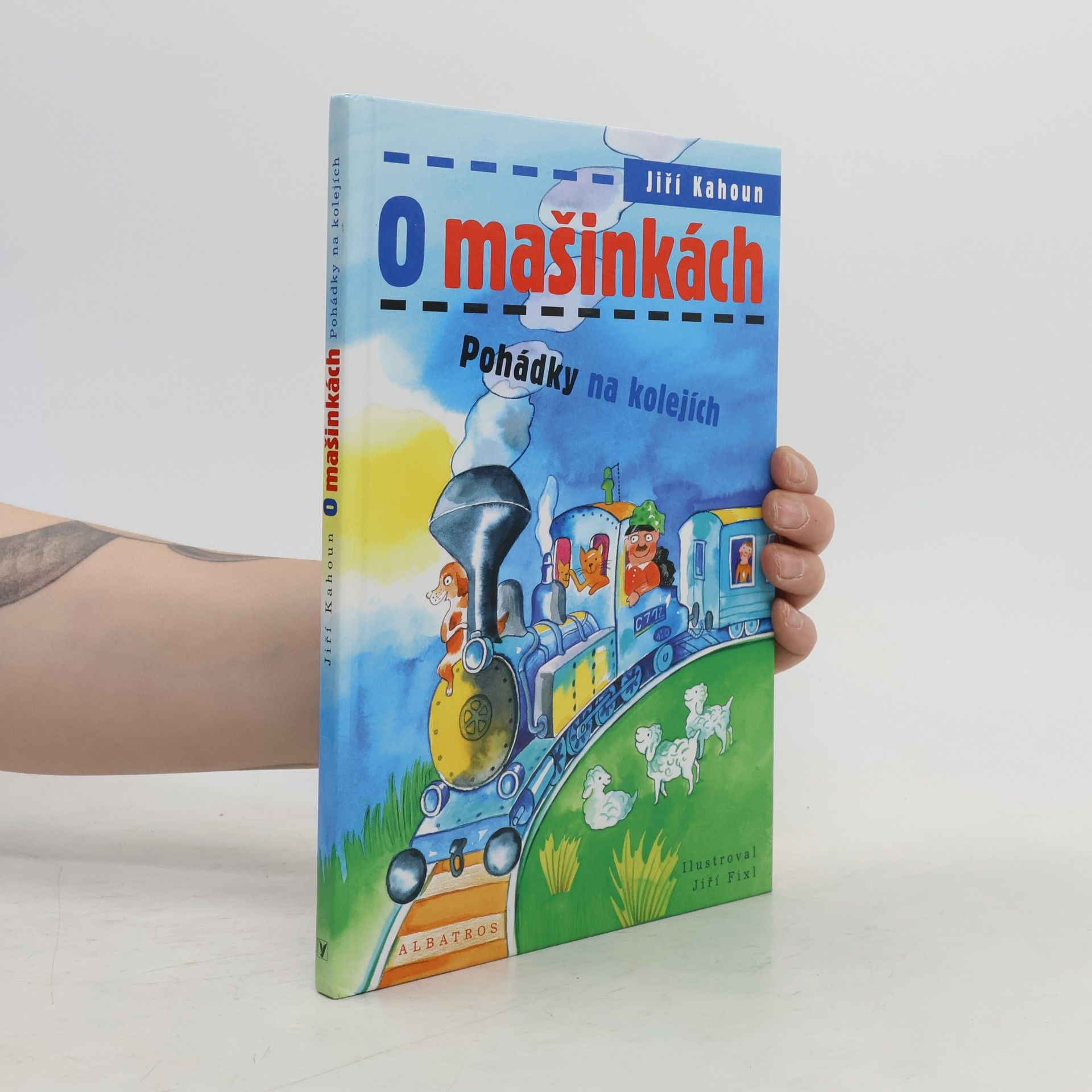 Jiří Kahoun O mašinkách. Pohádky na kolejích
