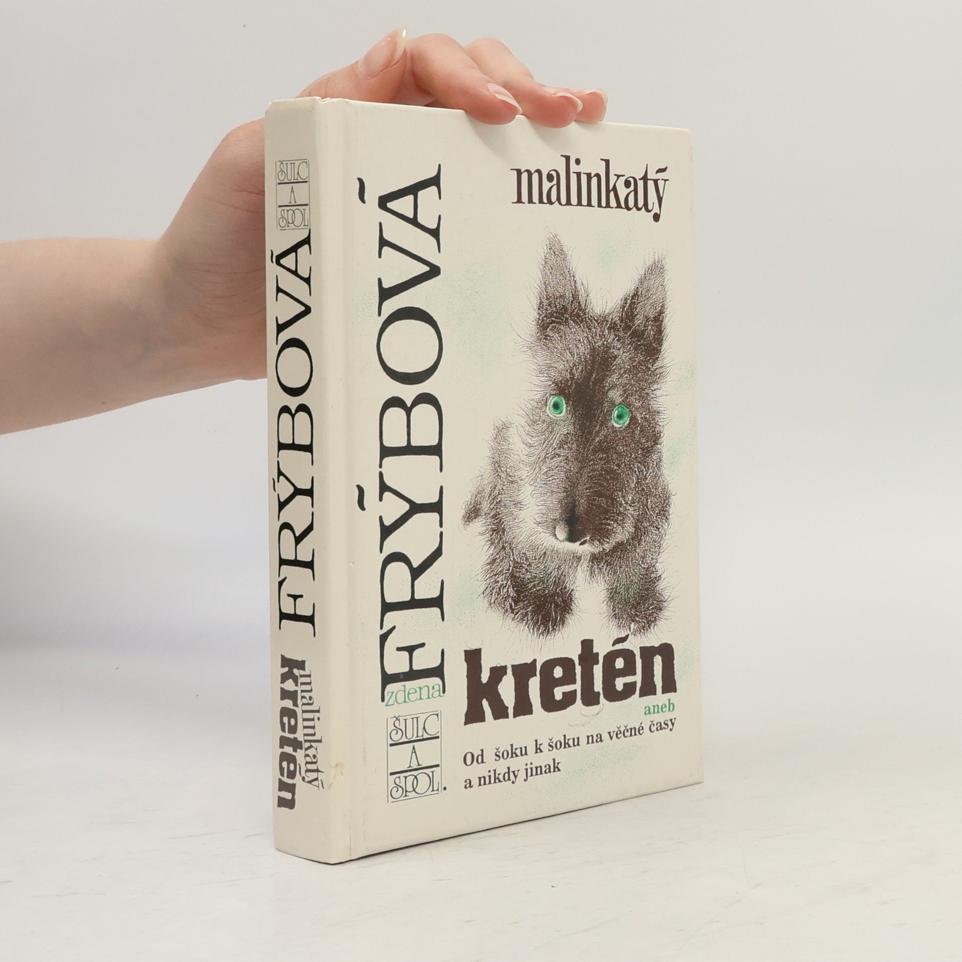 Zdena Frýbová Malinkatý kretén