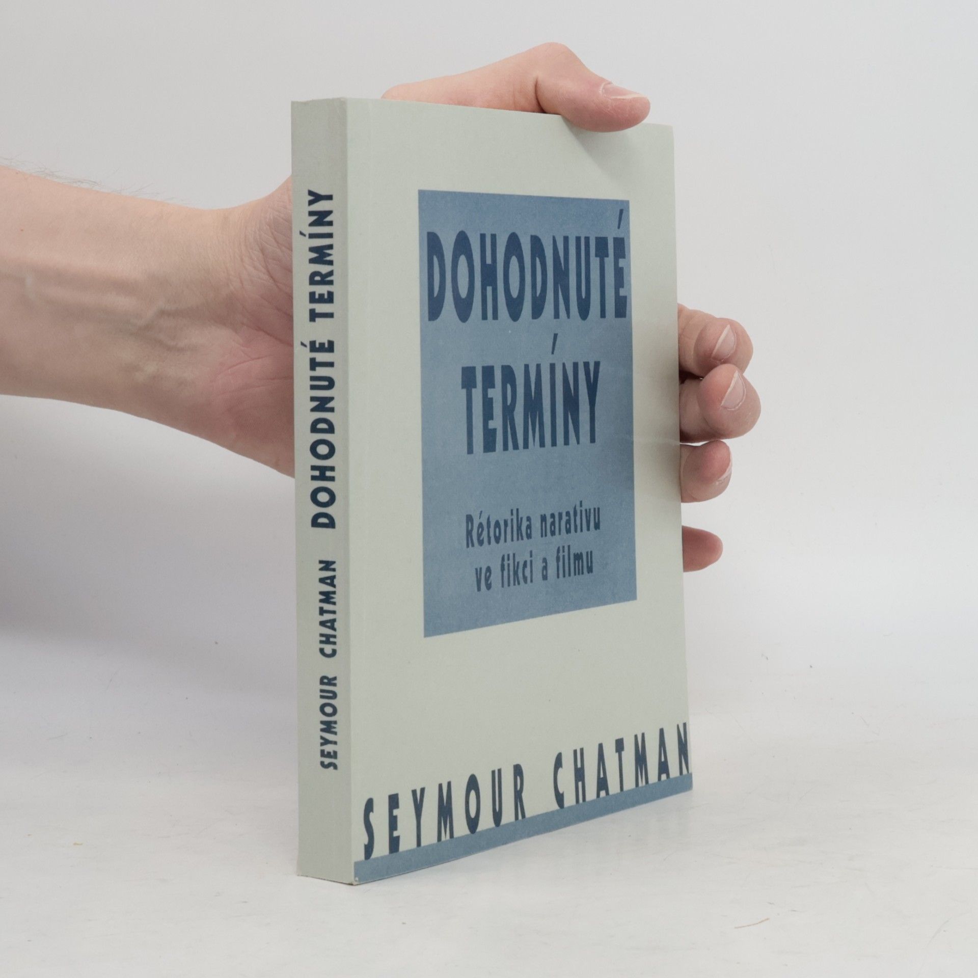 Dohodnuté termíny. Rétorika narativu ve fikci a filmu