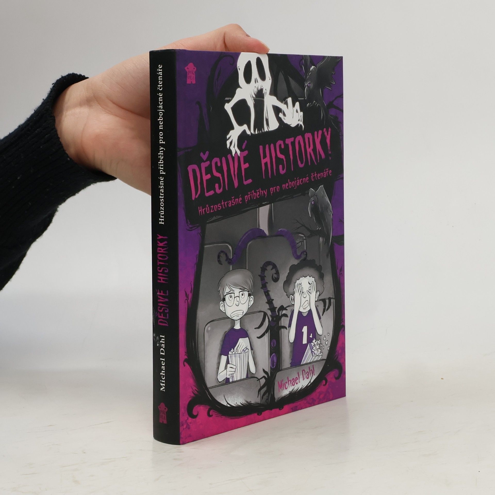 Děsivé historky. Hrůzostrašné příběhy pro nebojácné čtenáře