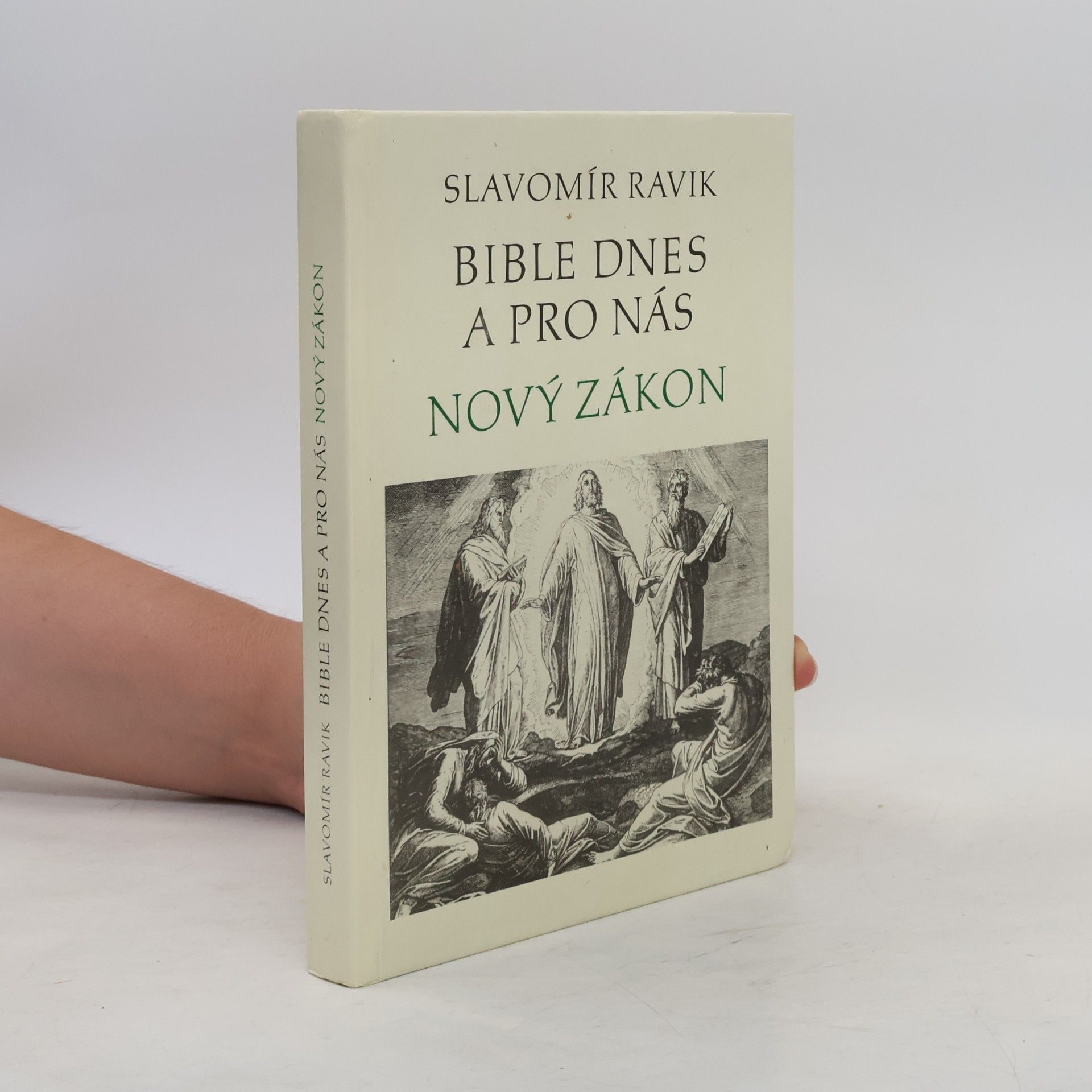 Slavomír Pejčoch Bible dnes a pro nás. Nový zákon
