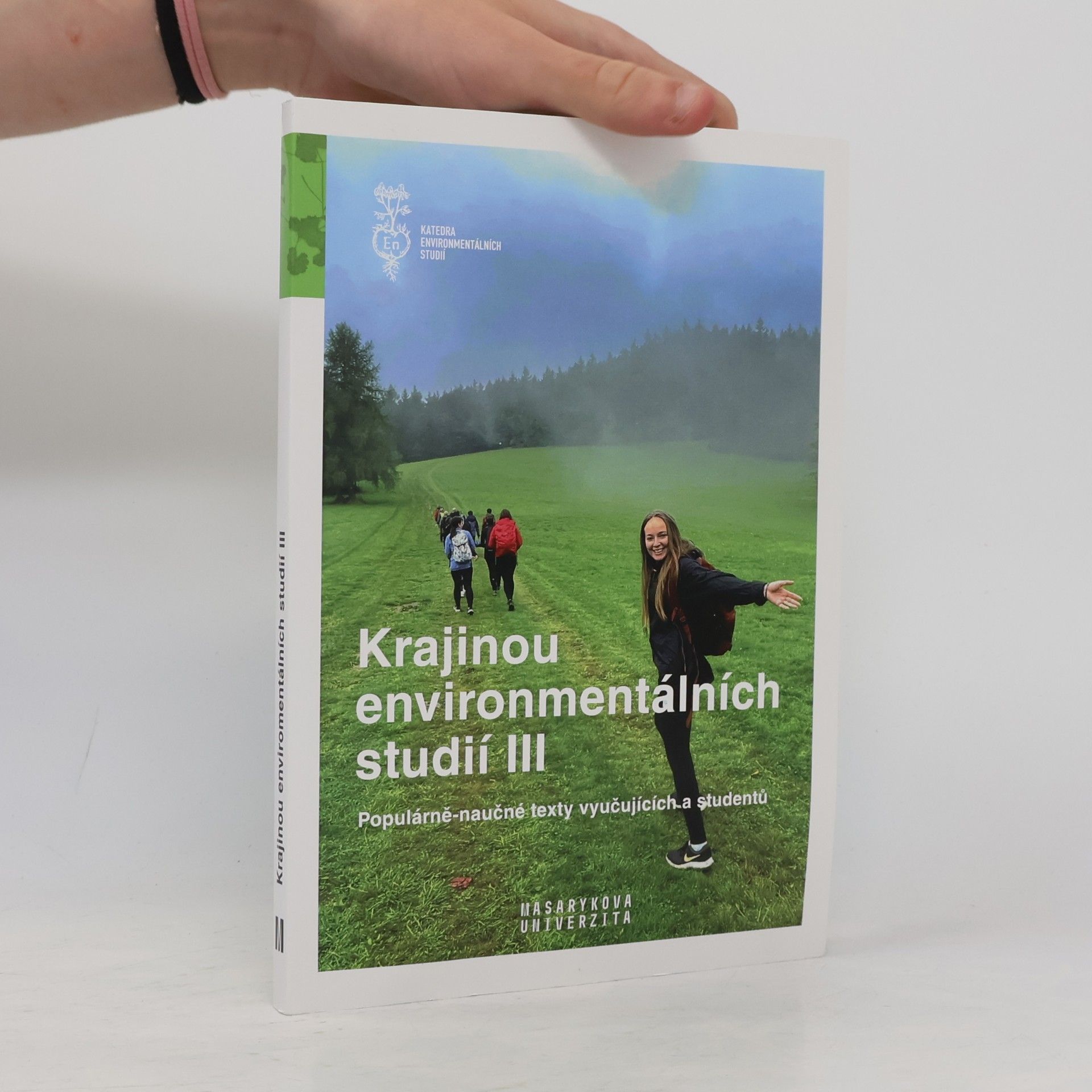Tereza Špinková Krajinou environmentálních studií III : populárně-naučné texty vyučujících a studentů