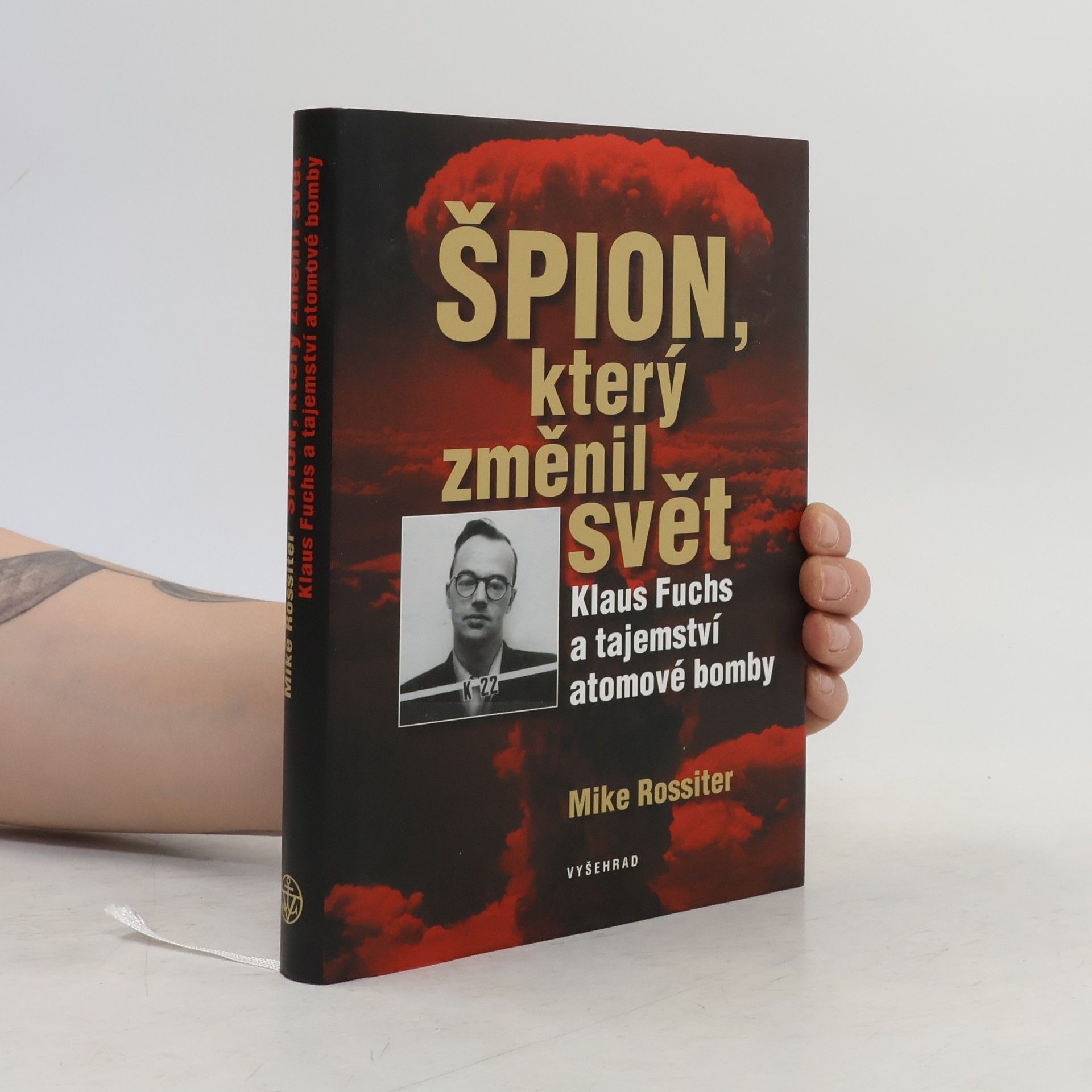 Mike Rossiter Špion, který změnil svět