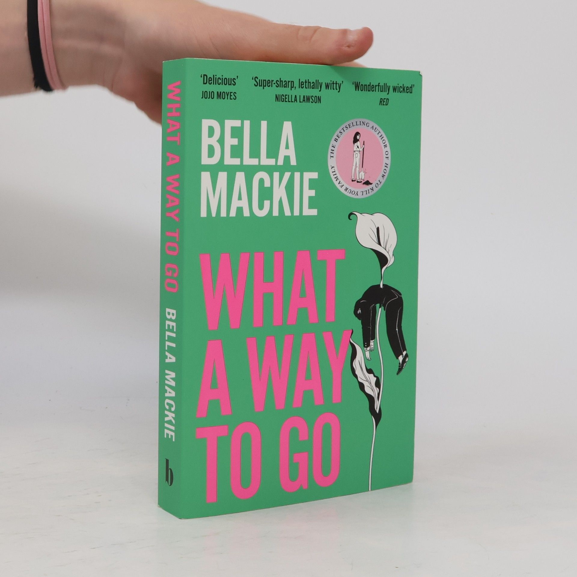 Bella Mackie What A Way To Go