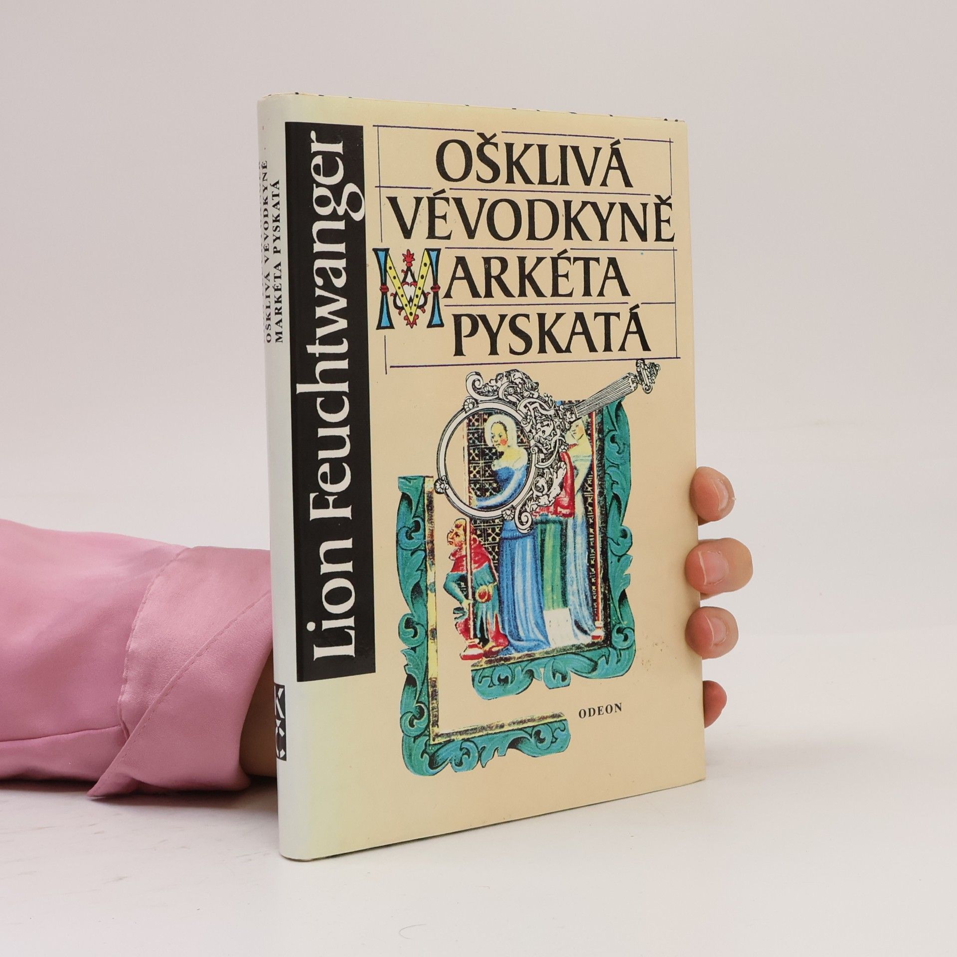 Lion Feuchtwanger Ošklivá vévodkyně Markéta Pyskatá