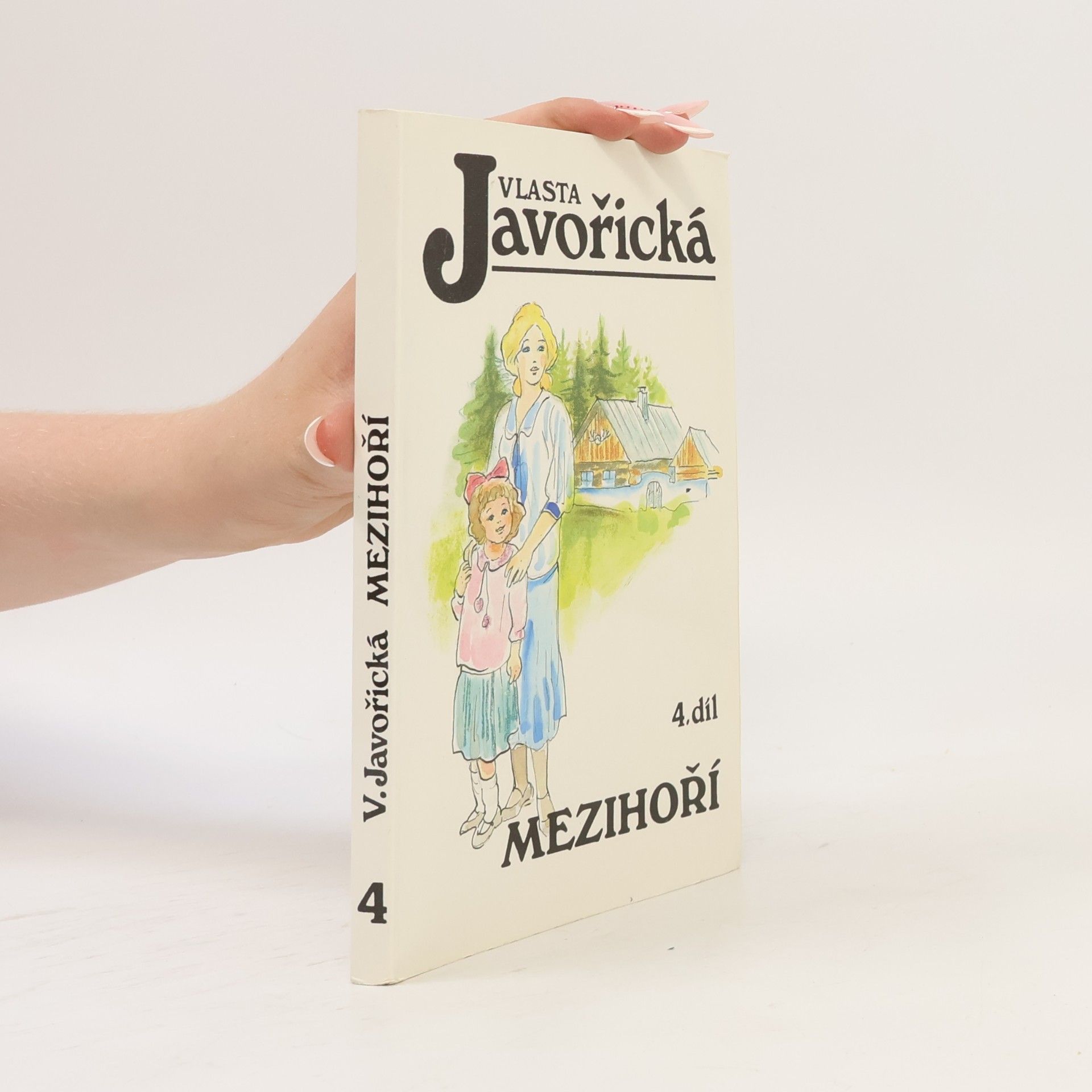 Vlasta Javořická Mezihoří 4