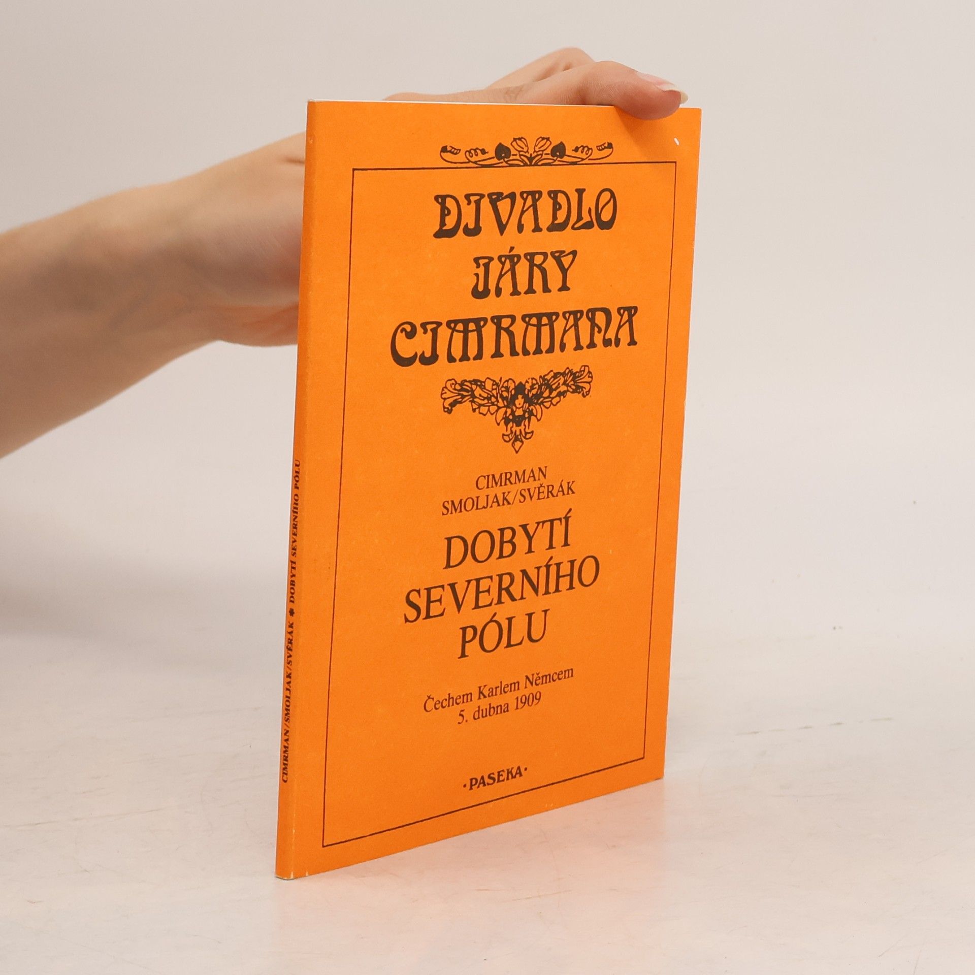Jára da Cimrman Dobytí severního pólu Čechem Karlem Němcem 5. dubna 1909