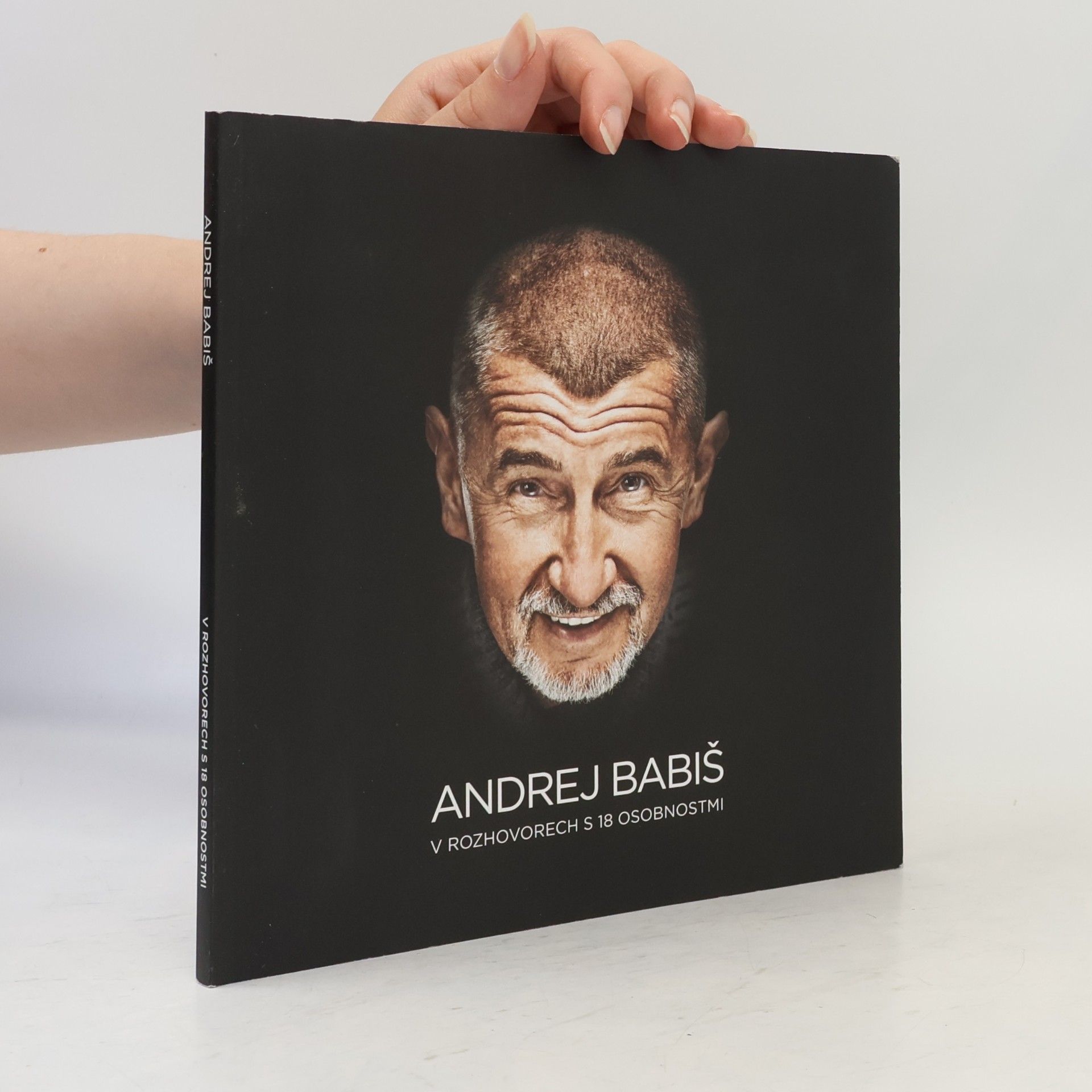 Andrej Babiš Andrej Babiš v rozhovorech s 18 osobnostmi