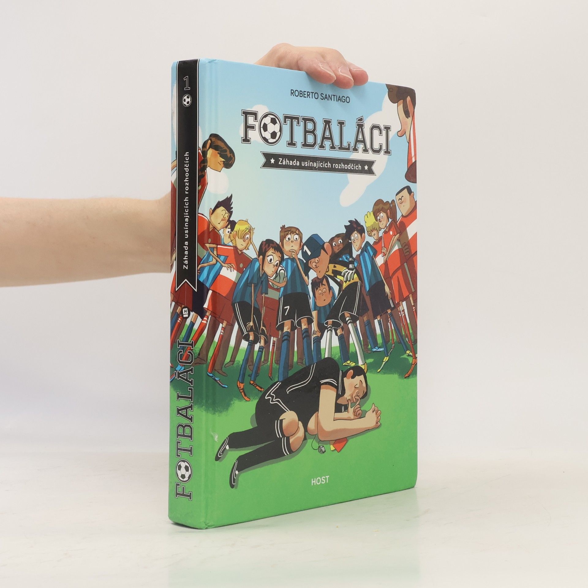 Roberto Santiago Fotbaláci 1. Záhada usínajících rozhodčích