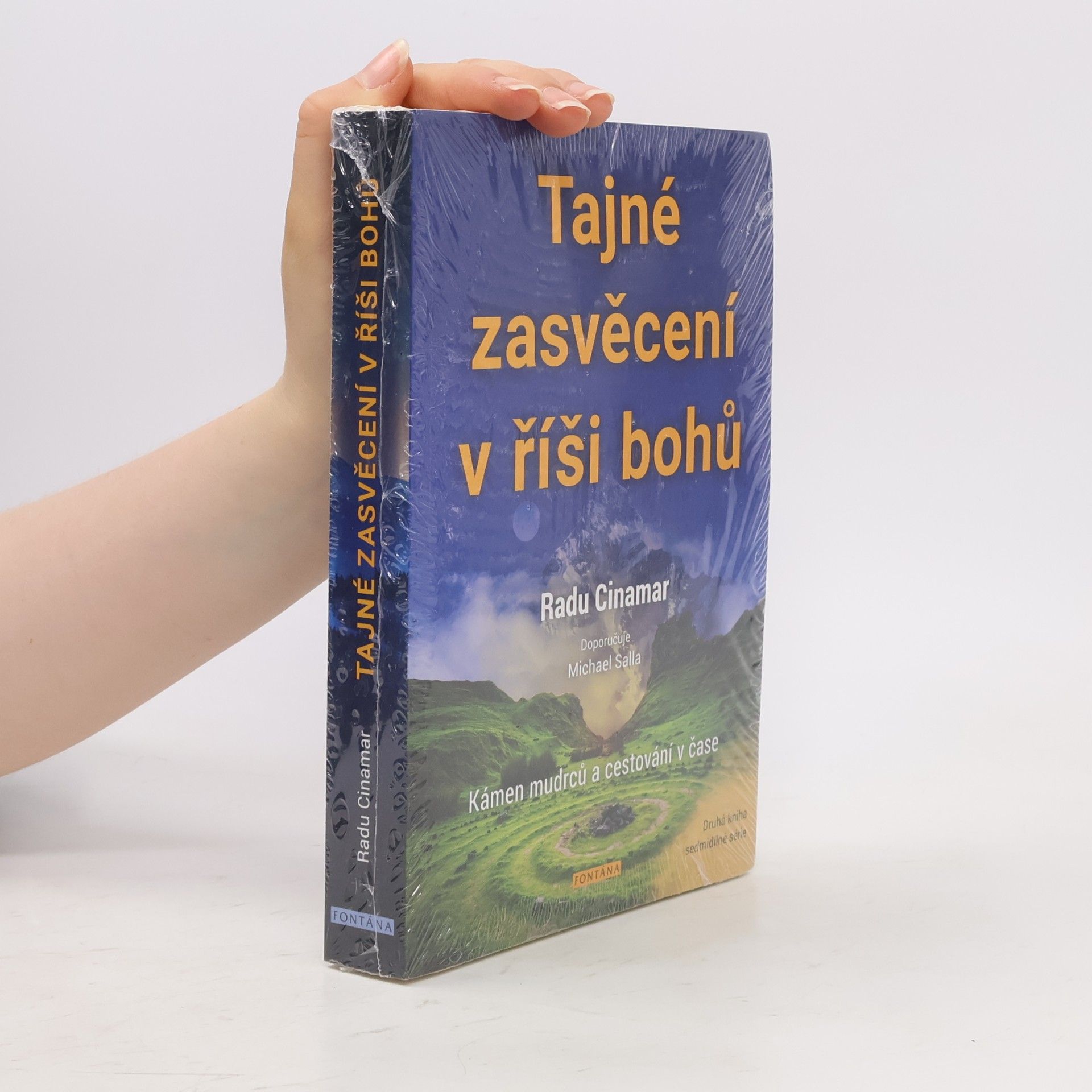 Radu Cinamar Tajné zasvěcení v říši bohů : kámen mudrců a cestování v čase