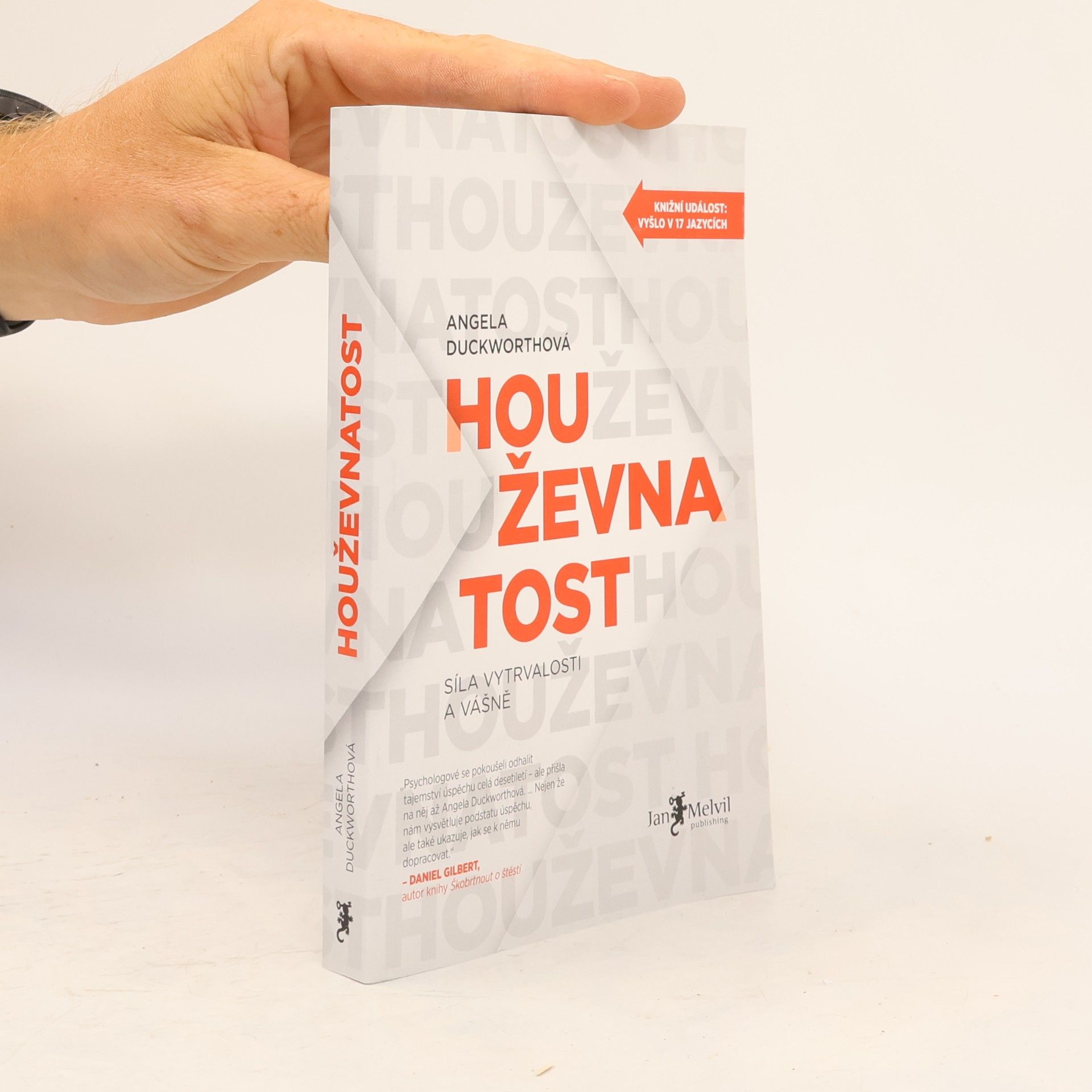 Houževnatost. Síla vytrvalosti a vášně
