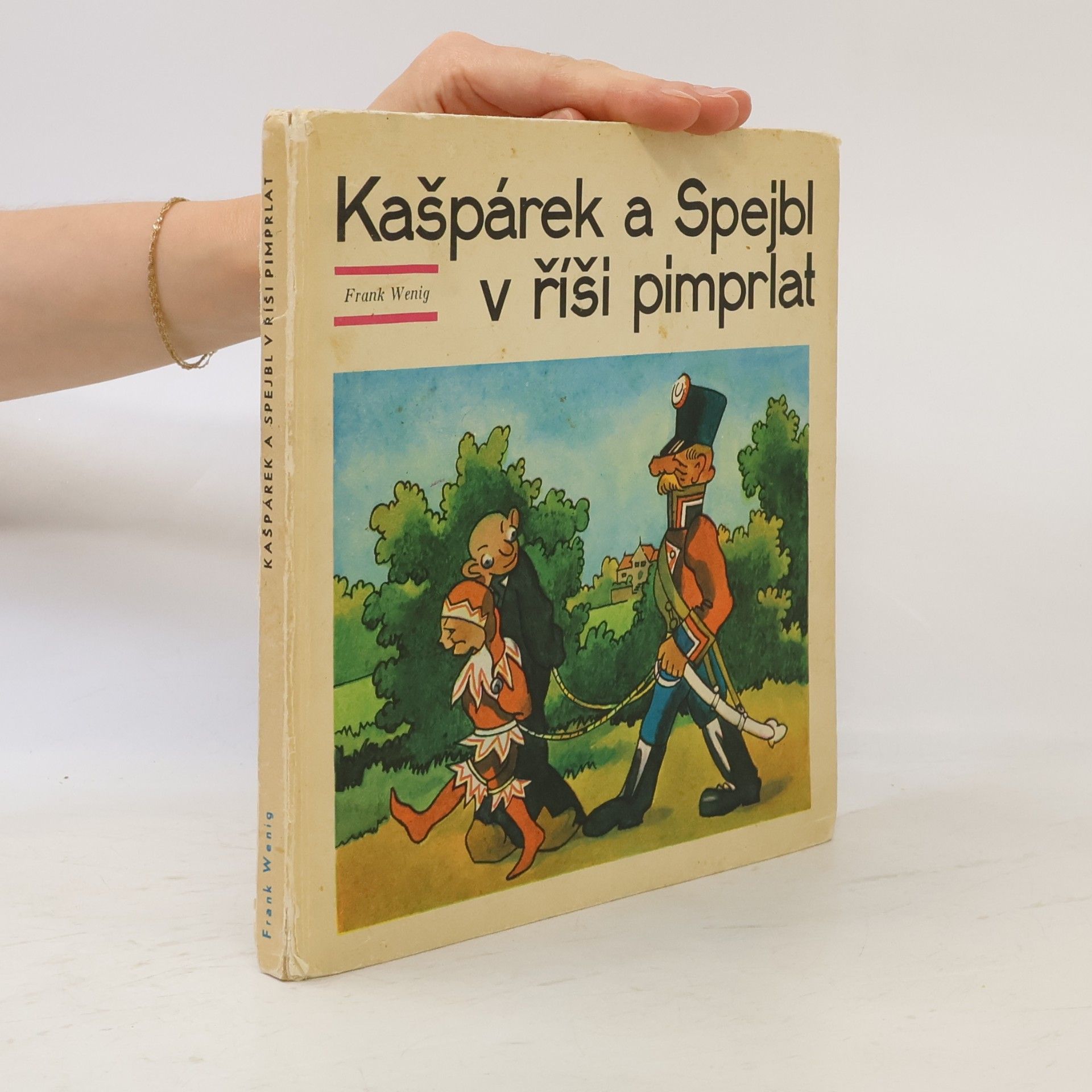 Frank Wenig Kašpárek a Spejbl v říši pimprlat