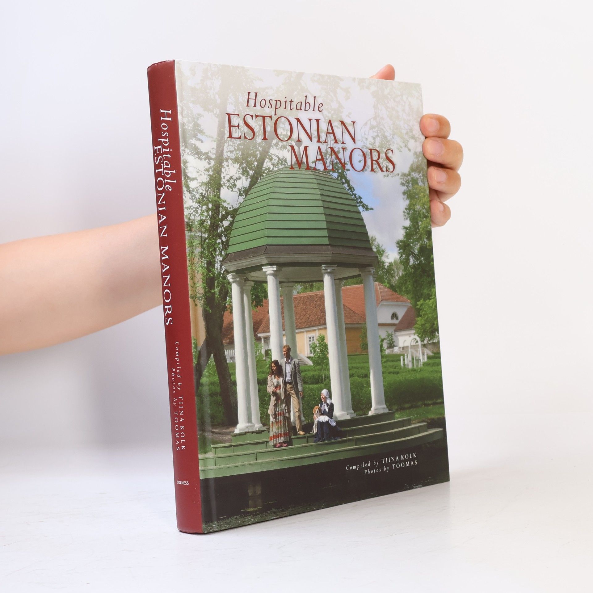 Tiina Kolk Hospitable Estonian Manors