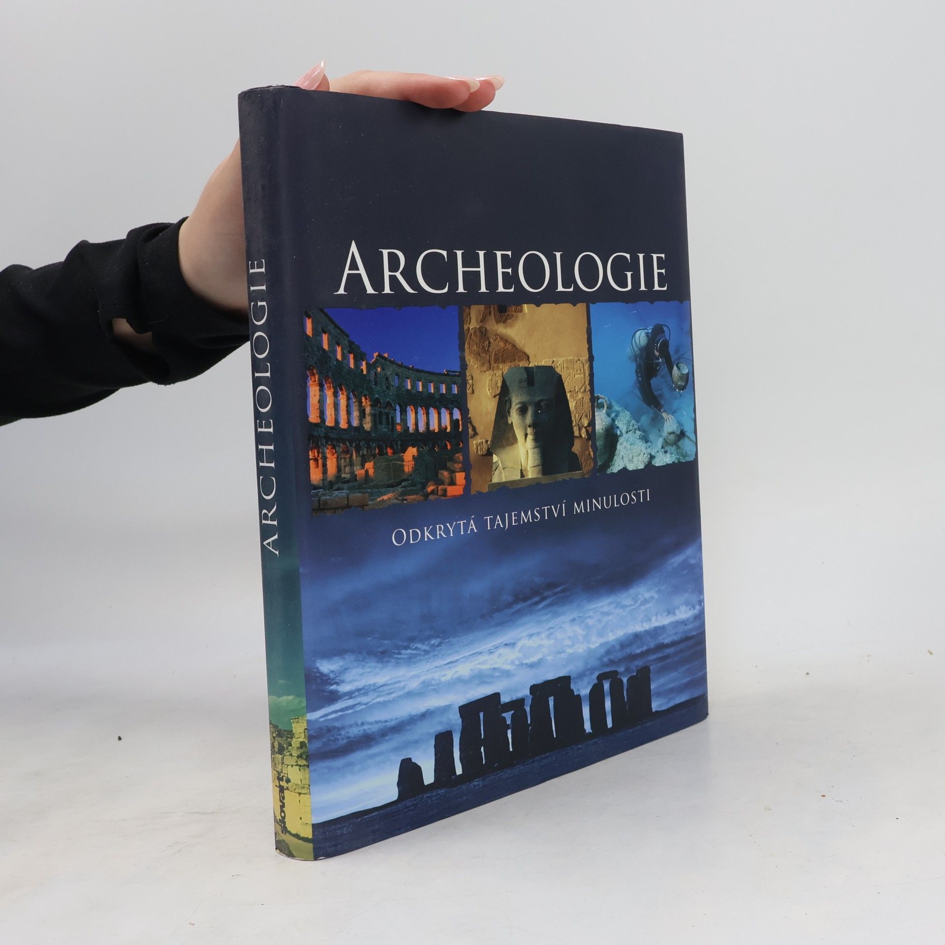 Kate Santon Archeologie : odkrytá tajemství minulosti