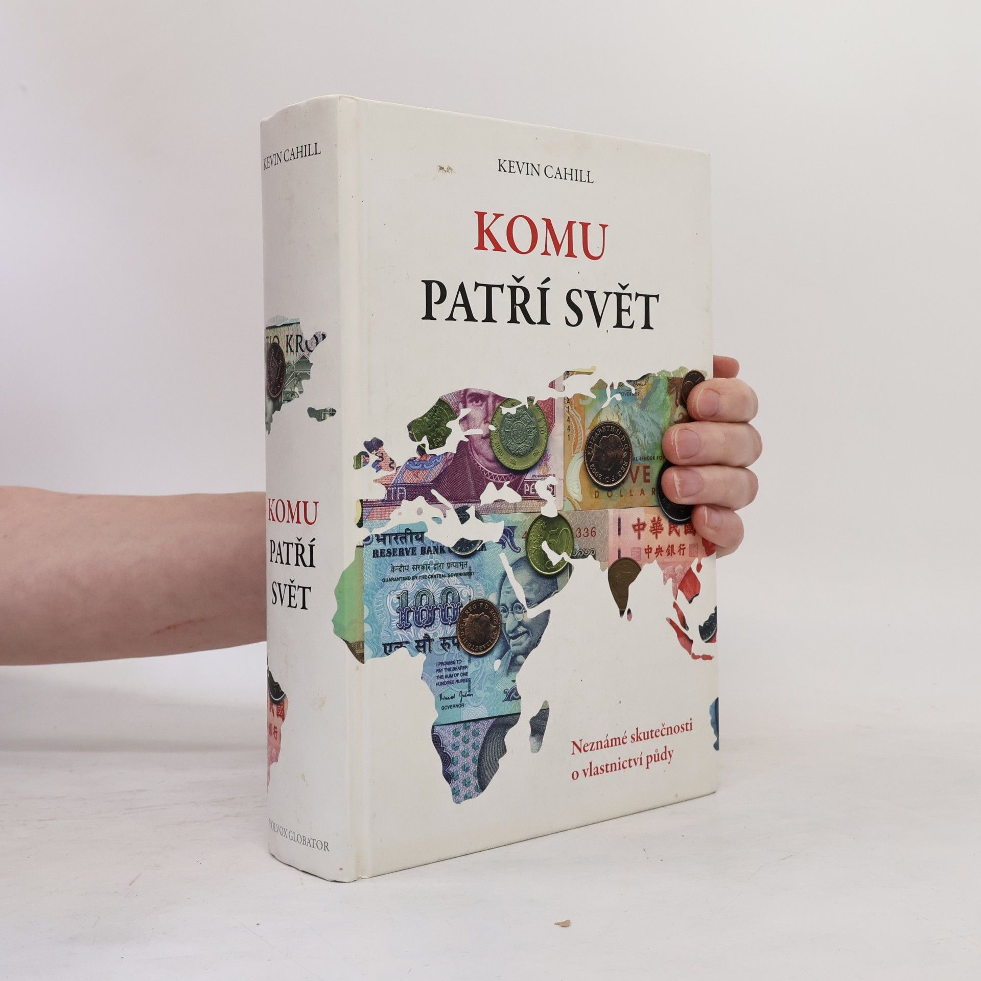 Kevin Cahill Komu patří svět
