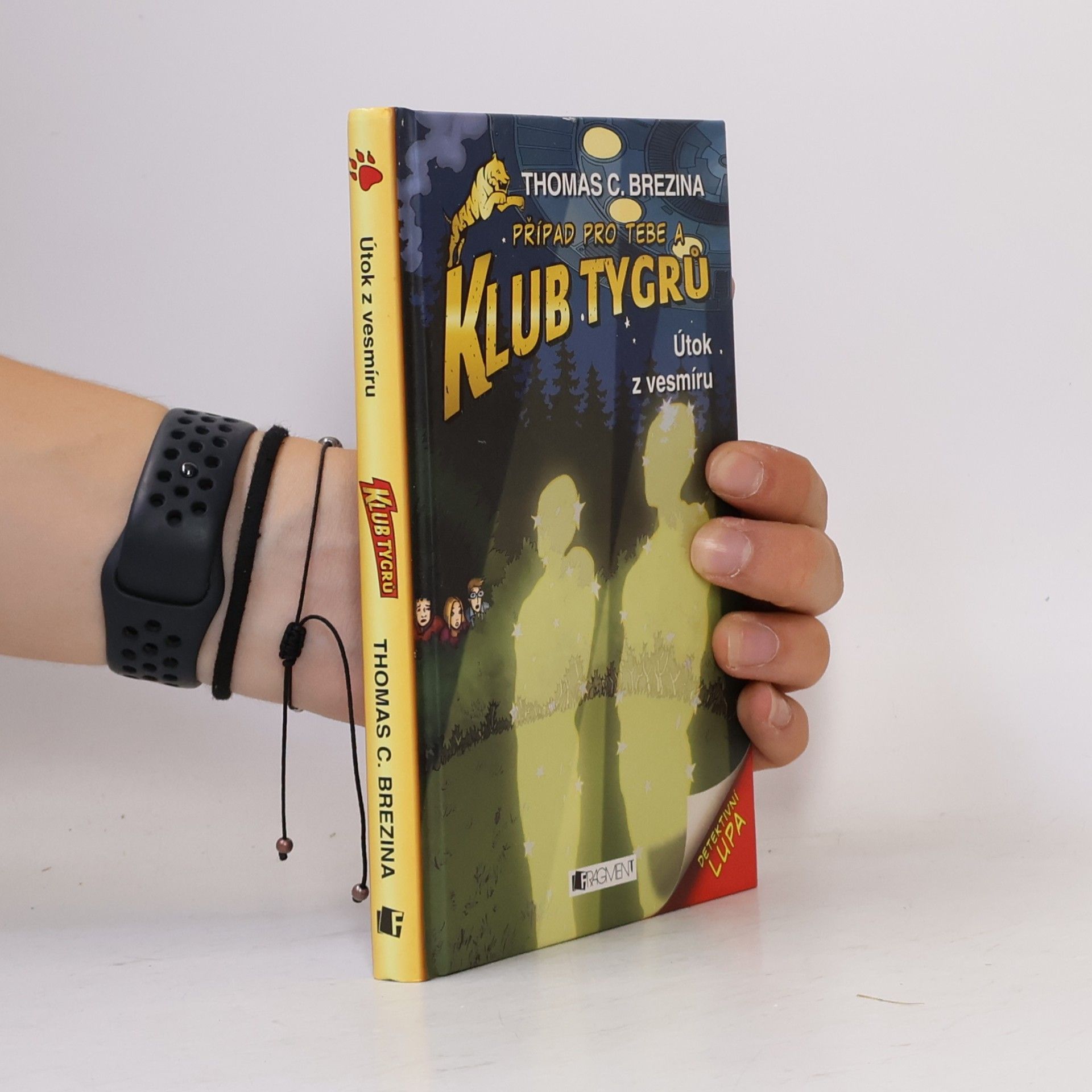 Thomas Brezina Případ pro tebe a Klub tygrů. Útok z vesmíru