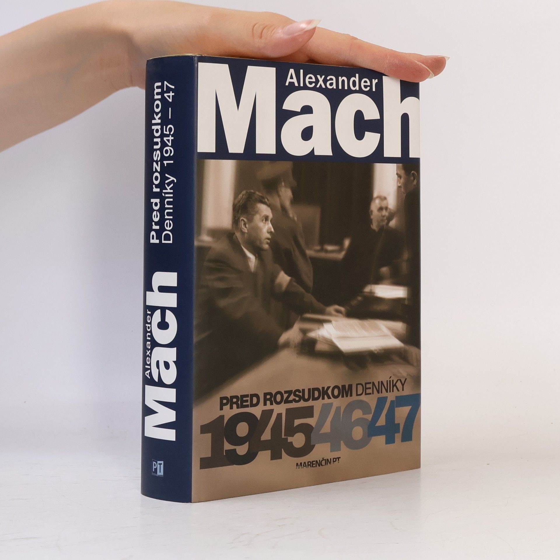 Alexander Mach Pred rozsudkom: Denníky 1945 – 47