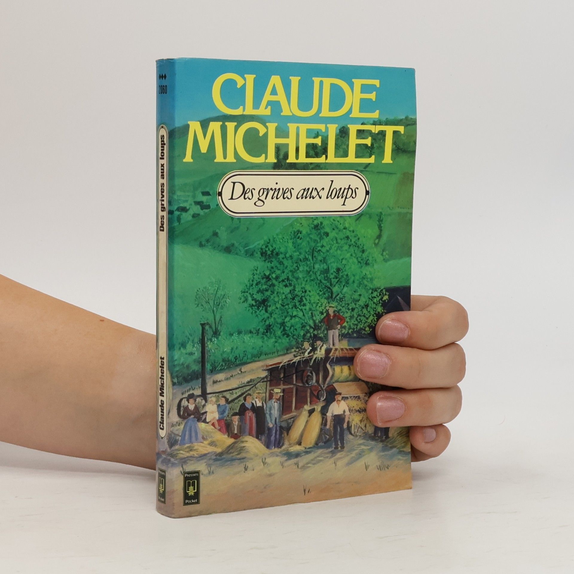 Claude Michelet Des grives aux loups