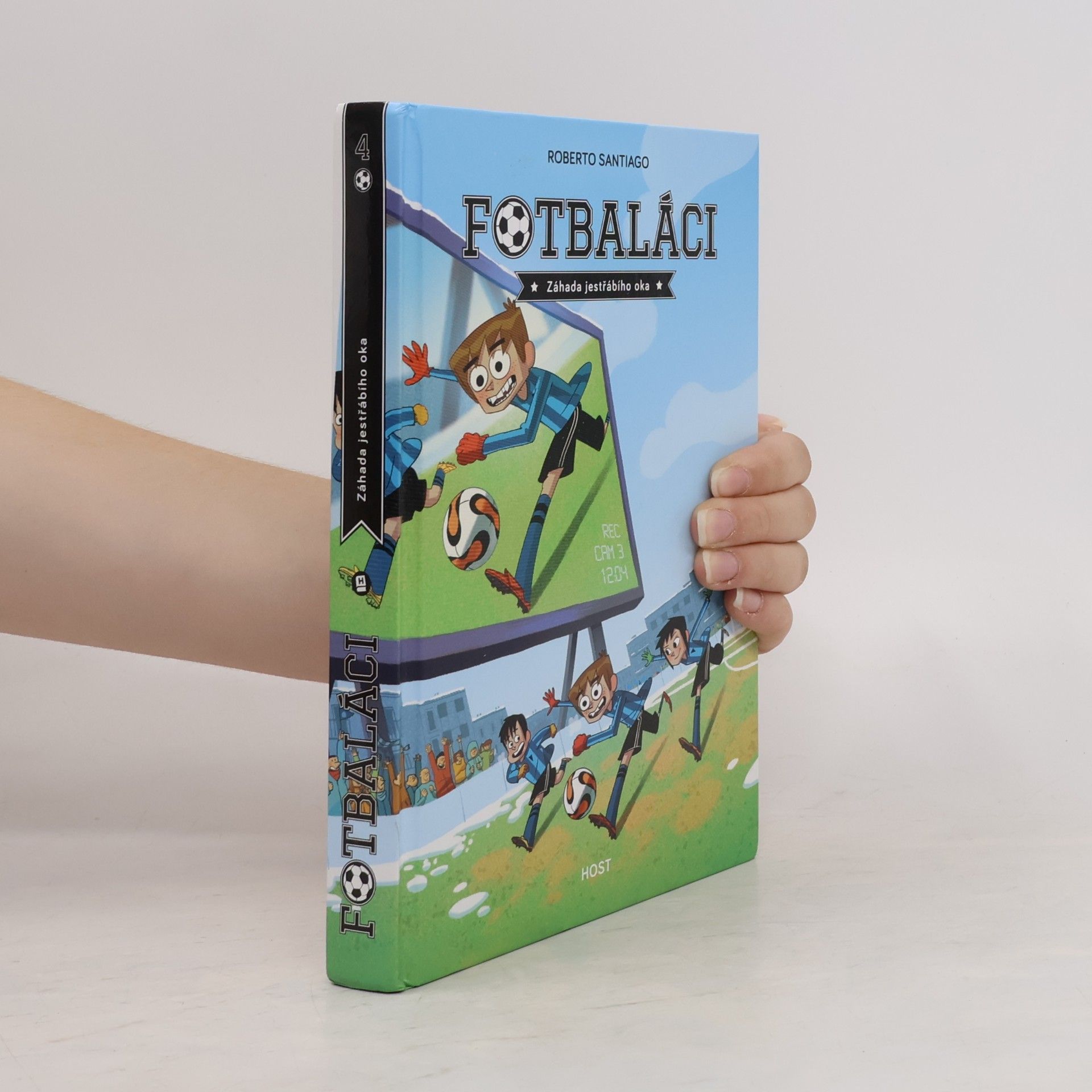 Roberto Santiago Fotbaláci 4. Záhada jestřábího oka