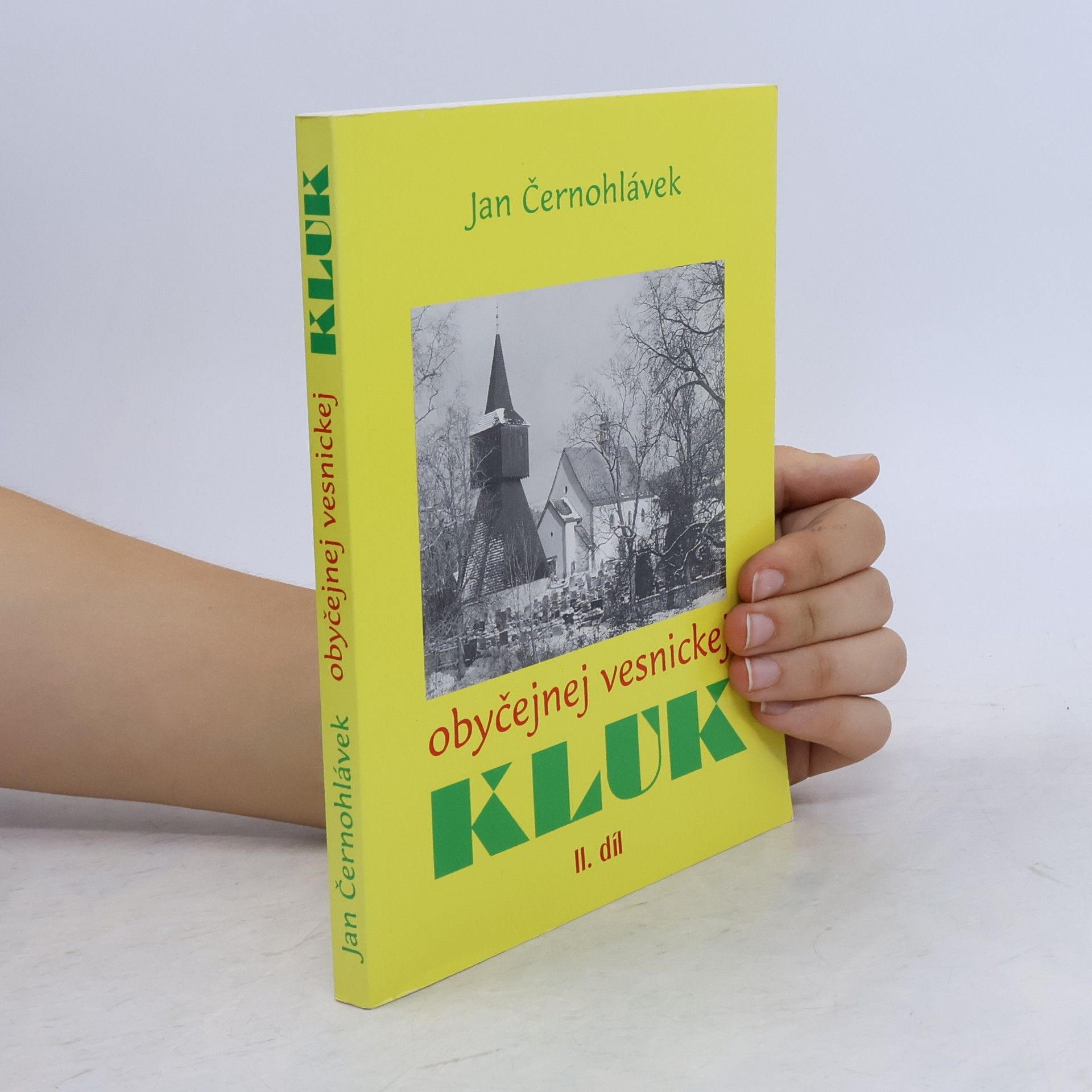 Jan Černohlávek Obyčejnej vesnickej kluk II. díl