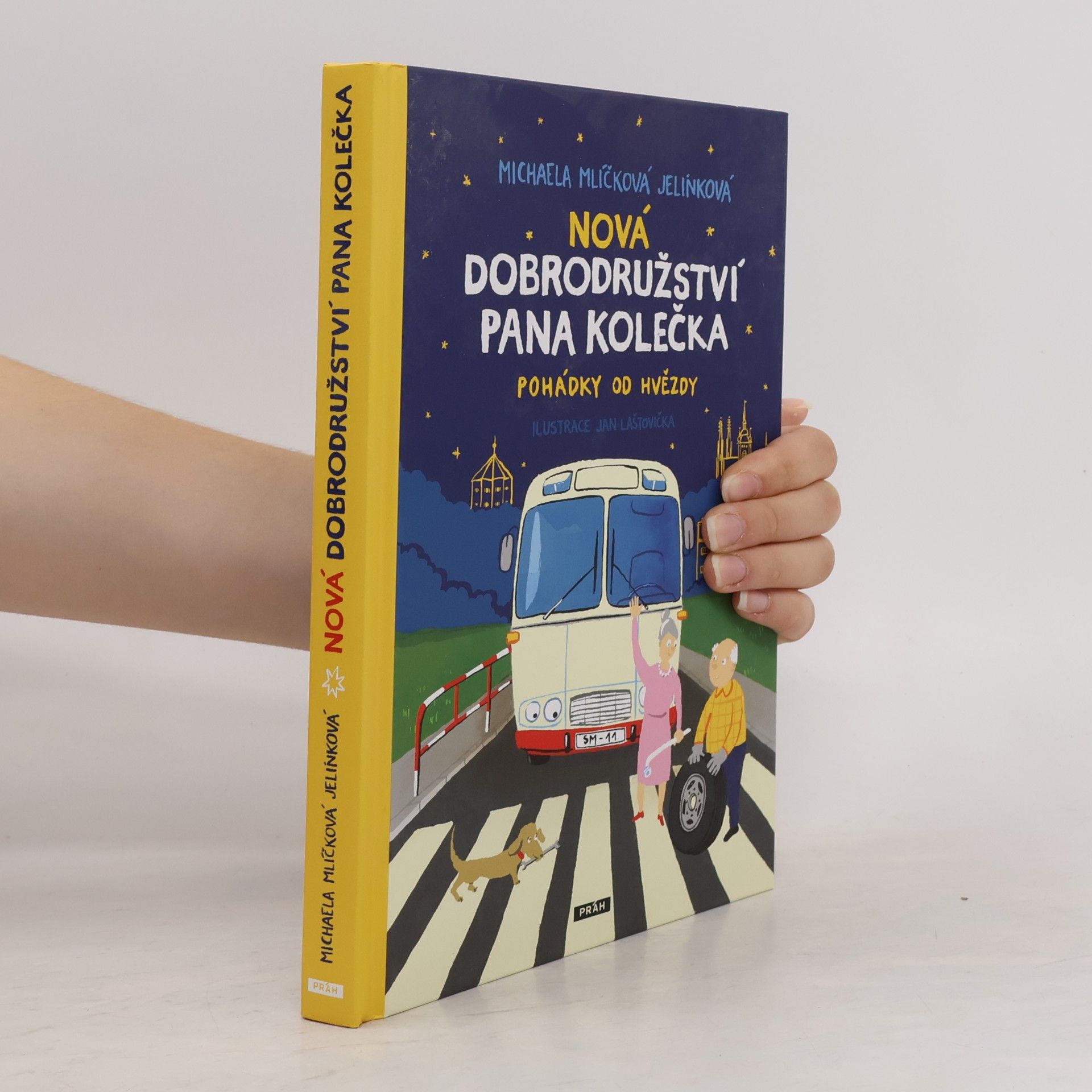 Michaela Mlíčková Jelínková Nová dobrodružství pana Kolečka : pohádky od Hvězdy