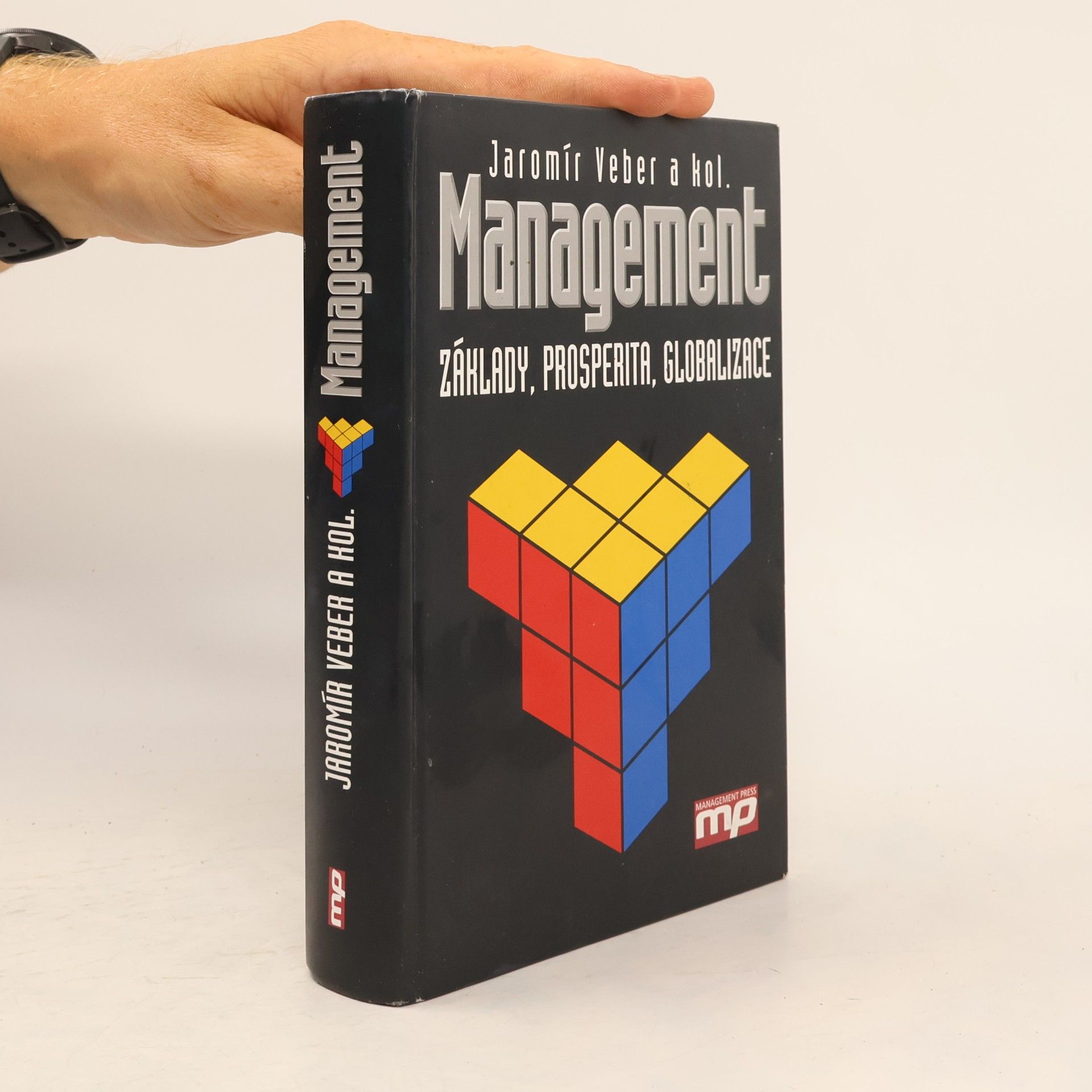 Jaromír Veber Management : základy, prosperita, globalizace