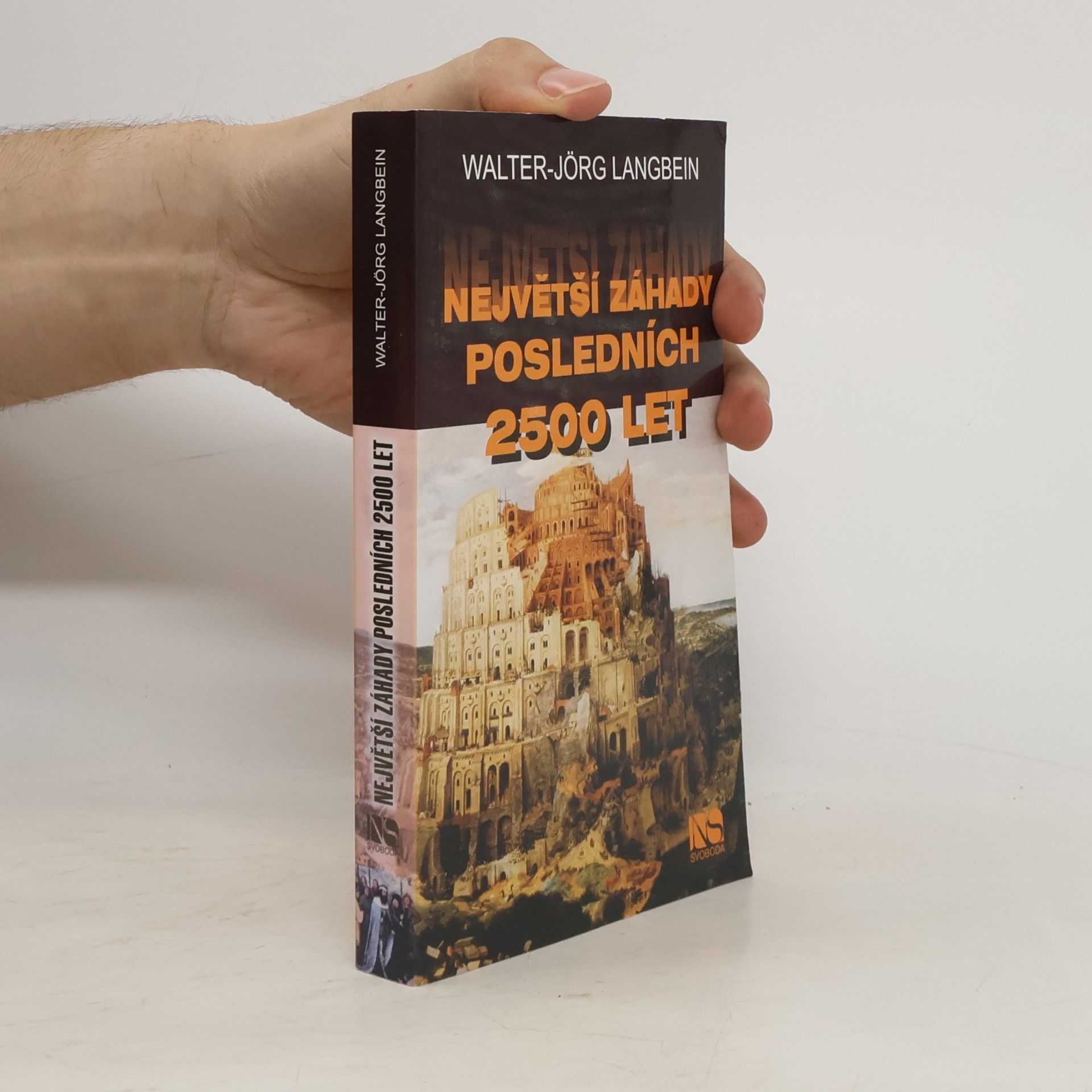 Walter-Jörg Langbein Největší záhady posledních 2500 let