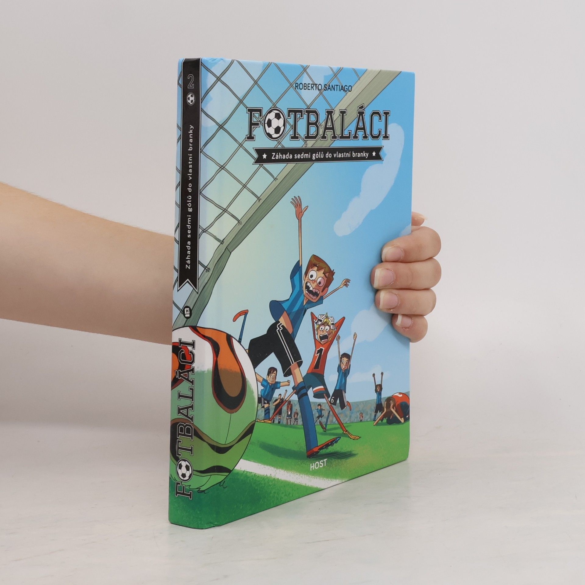 Roberto Santiago Fotbaláci 2. Záhada sedmi gólů do vlastní branky