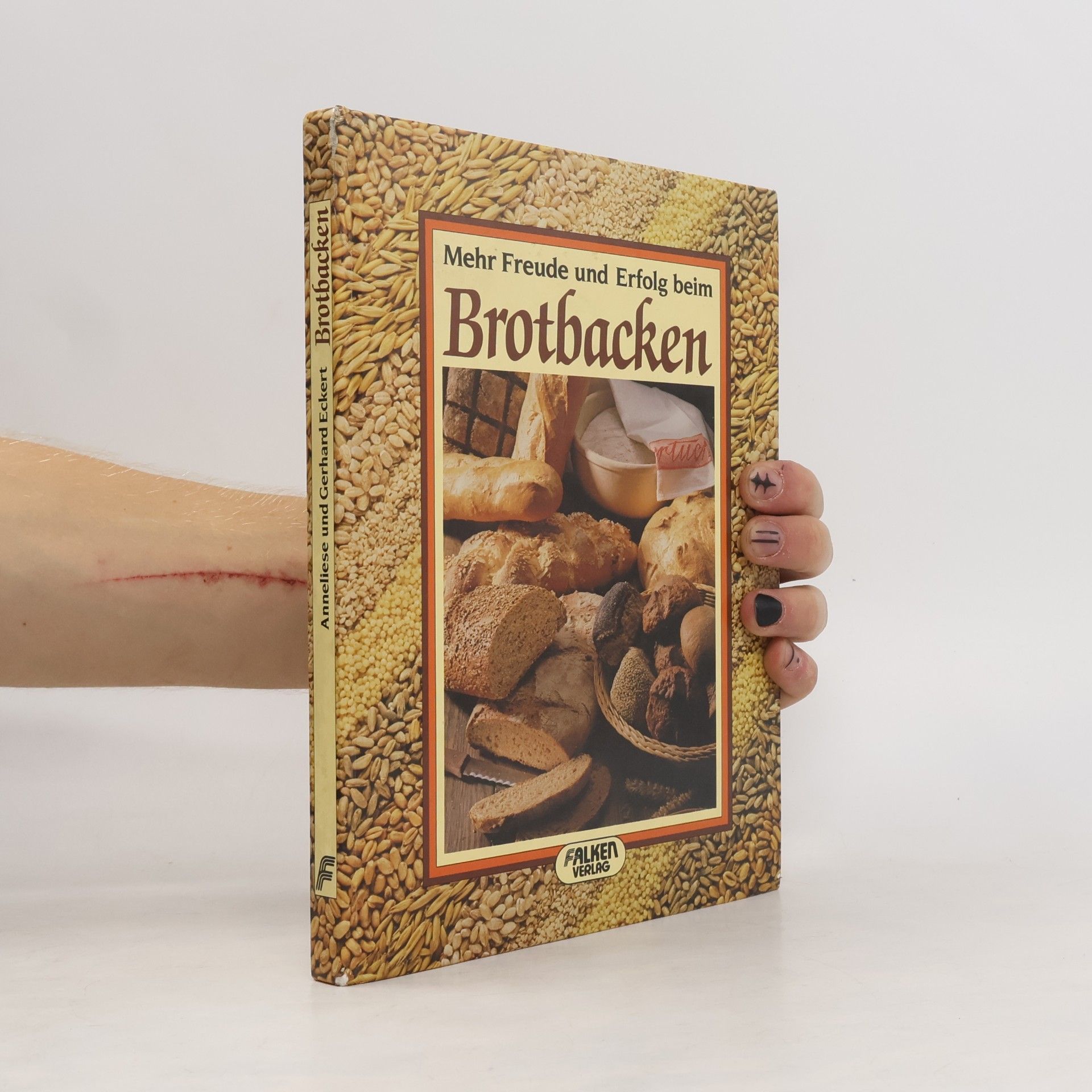 Gerhard Eckert Mehr Freude und Erfolg beim Brotbacken