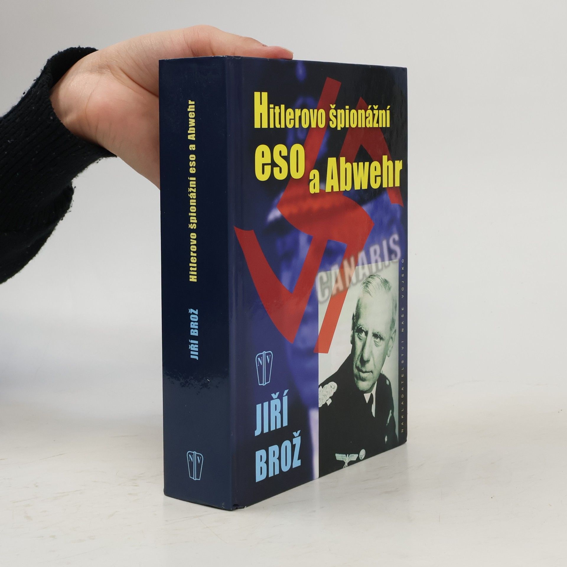 Jiří Brož Hitlerovo špionážní eso a Abwehr