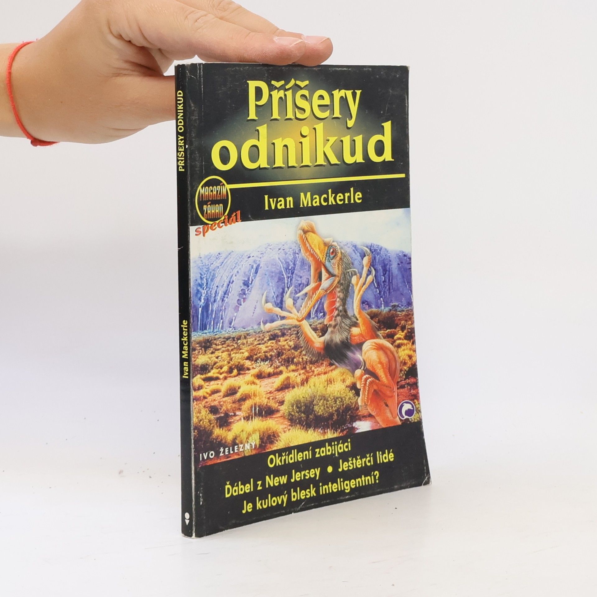 Ivan Mackerle Příšery odnikud. Magazín záhad speciál č. 5.