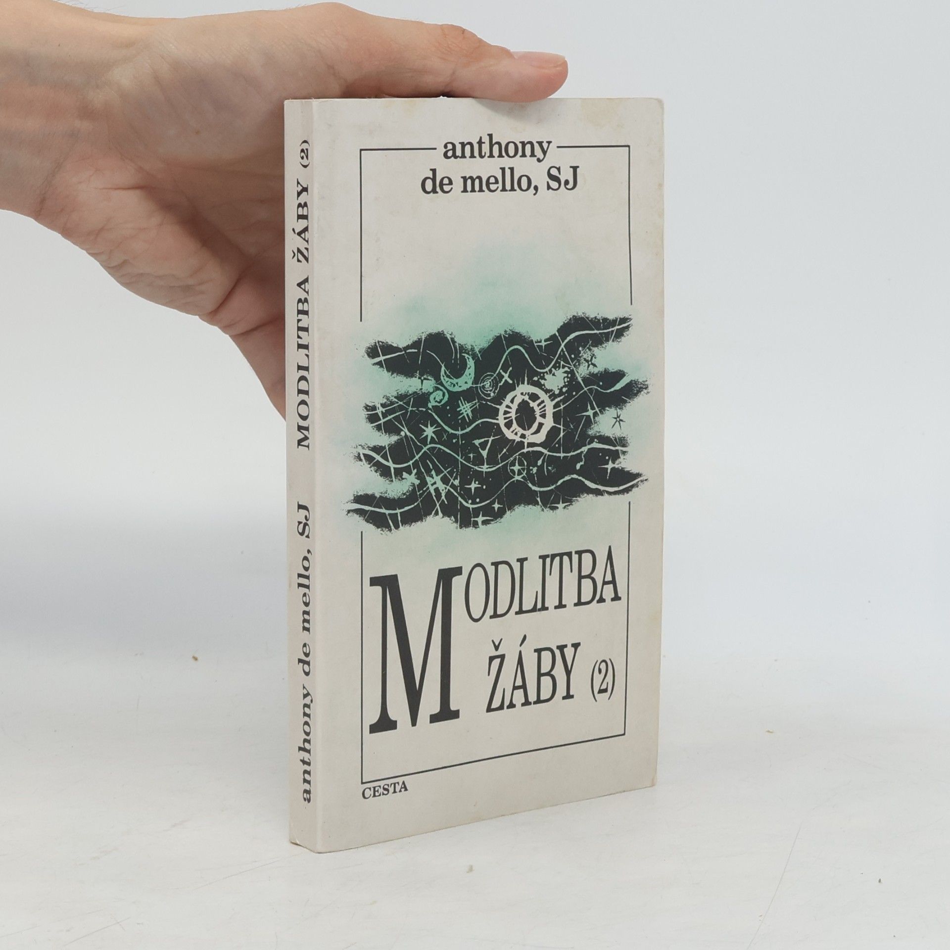 Anthony de Mello Modlitba žáby. 2. díl