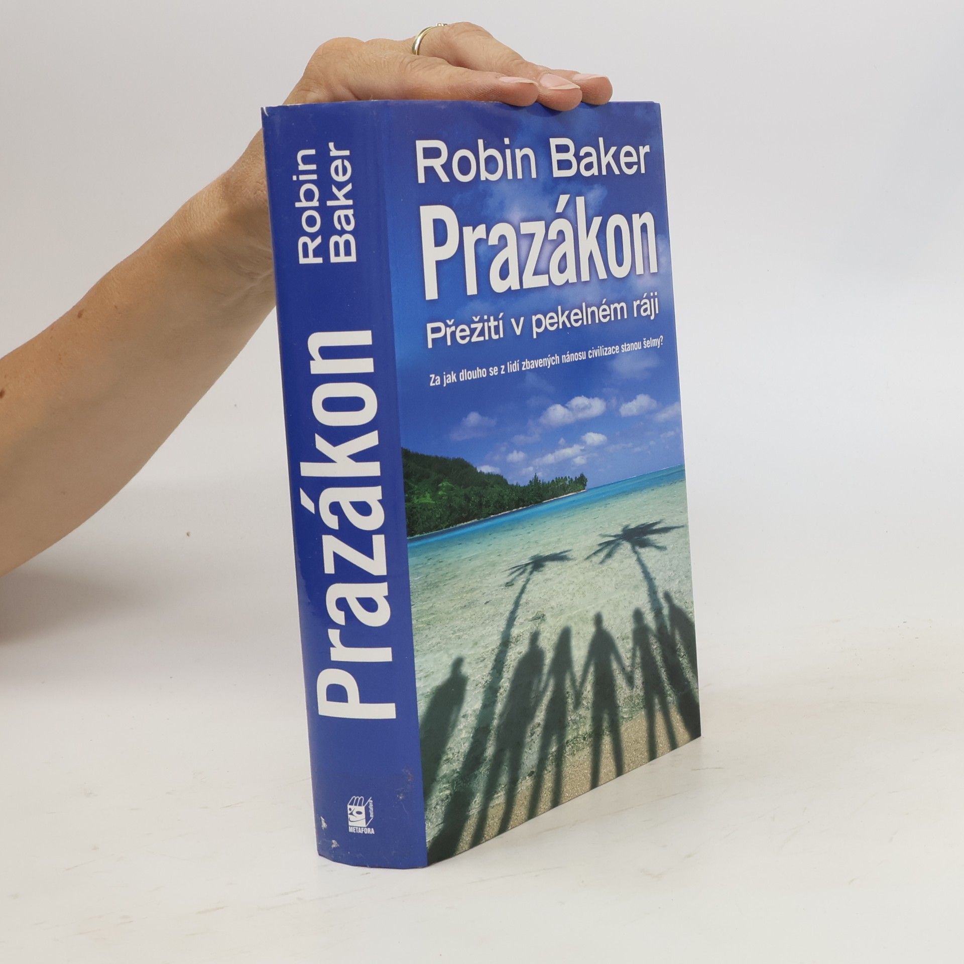 Robin Baker Prazákon přežití v pekelném ráji