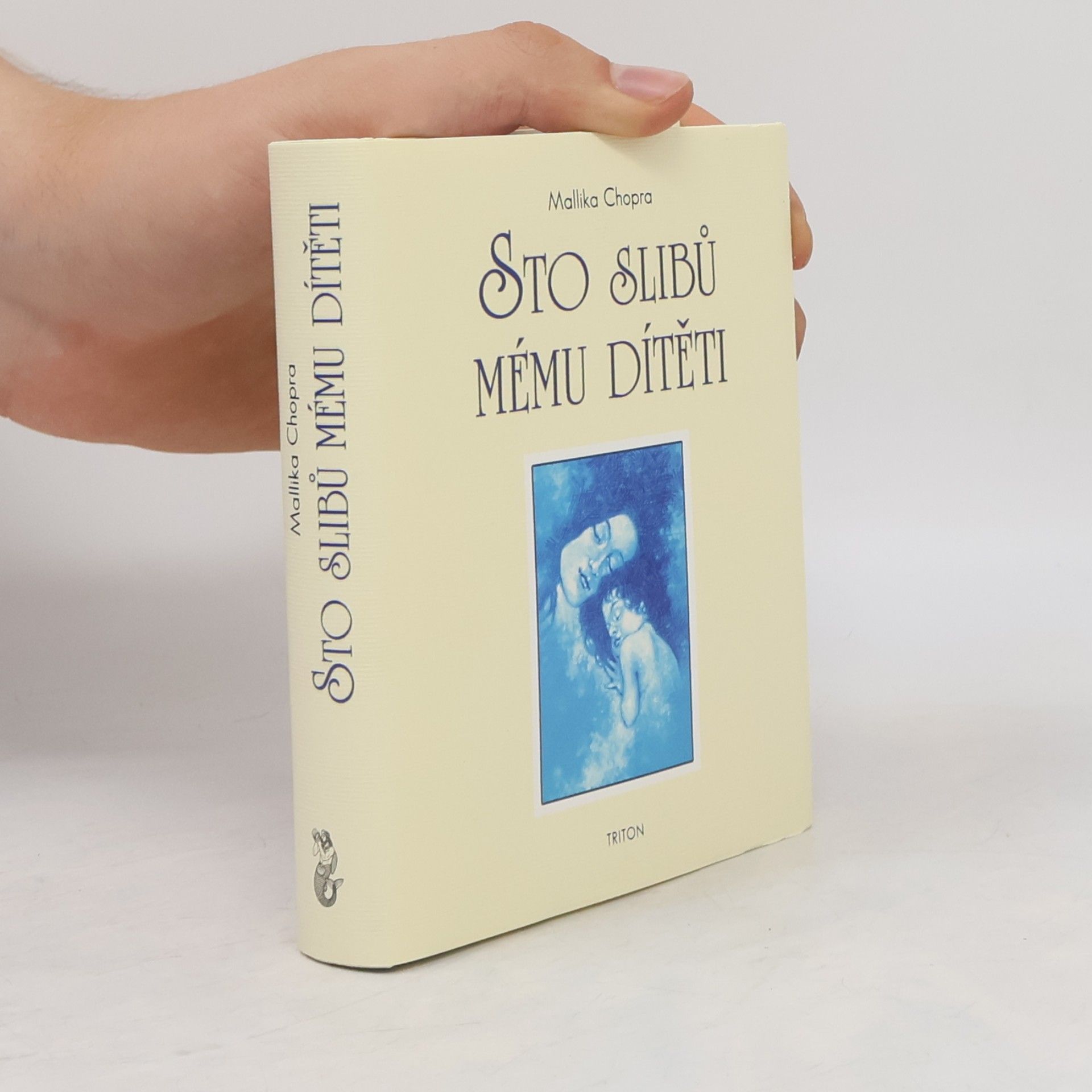 Mallika Chopra Sto slibů mému dítěti